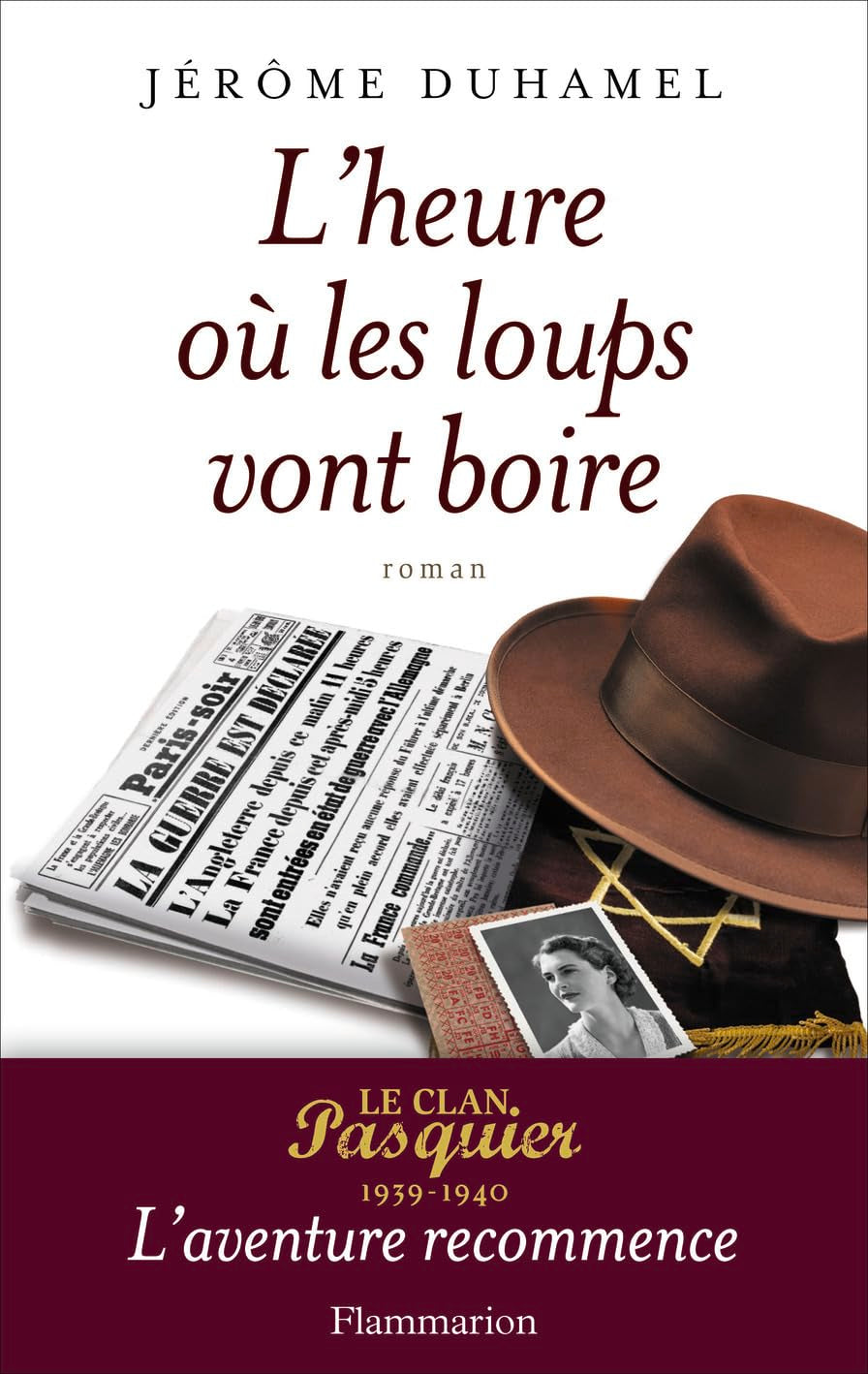 L'heure où les loups vont boire: LE CLAN PASQUIER TOME 11 9782081257214