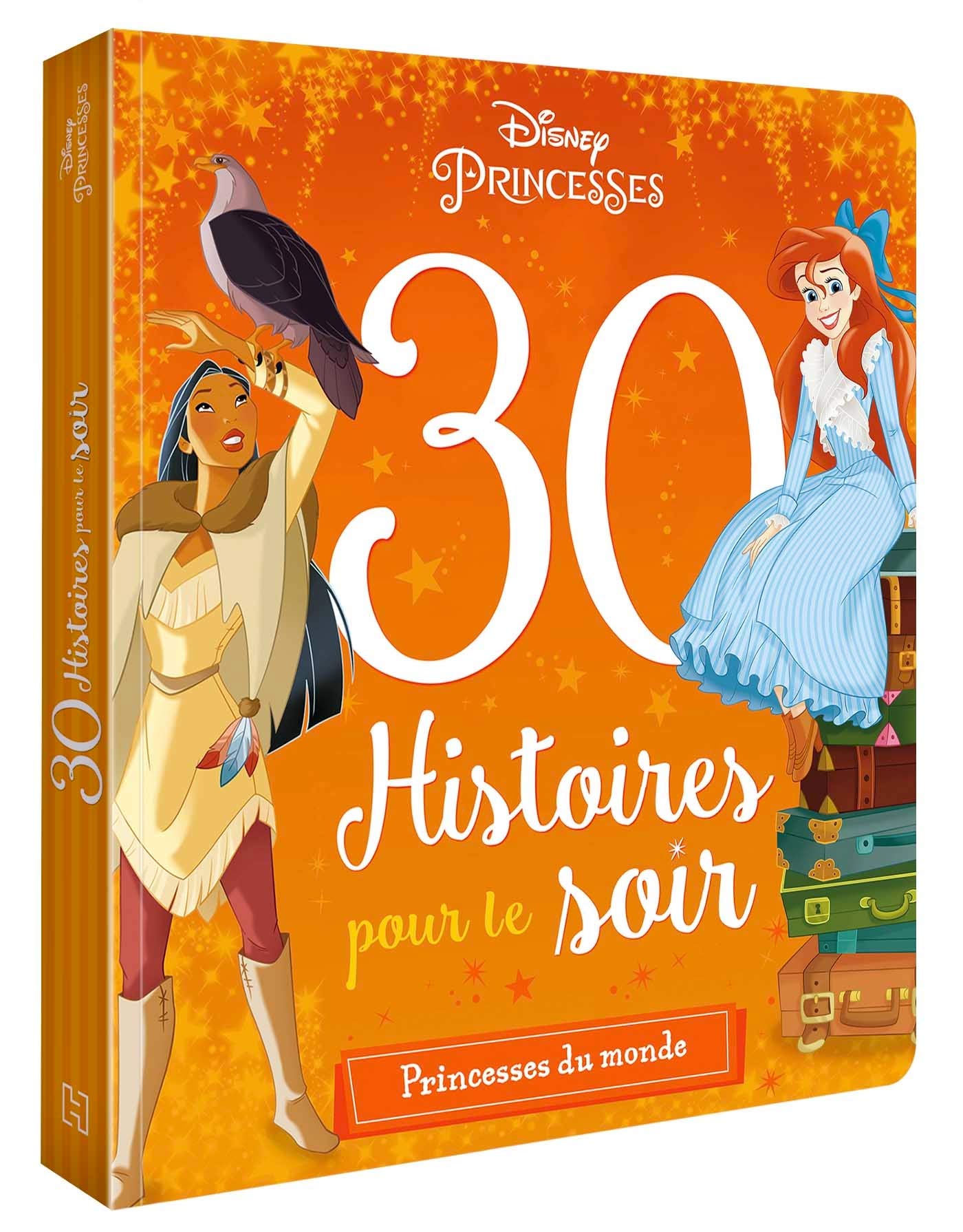 DISNEY PRINCESSES - 30 Histoires pour le soir - Princesses du Monde 9782017037798