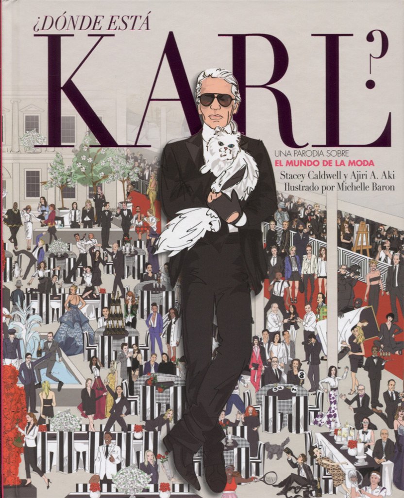 ¿Dónde está Karl?: Una parodia sobre el mundo de la moda 9788426144027