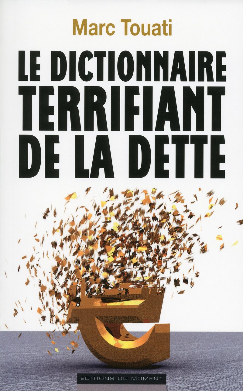 Le dictionnaire terrifiant de la dette 9782354172008