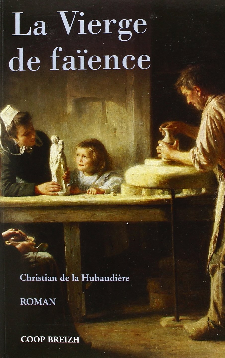 La Vierge de faïence. : 1 9782843461859