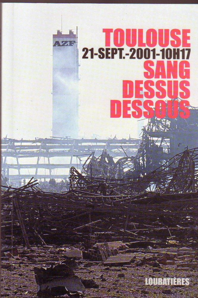 Toulouse Sang Dessus Dessous 21 Septembre 2001 9782862663623