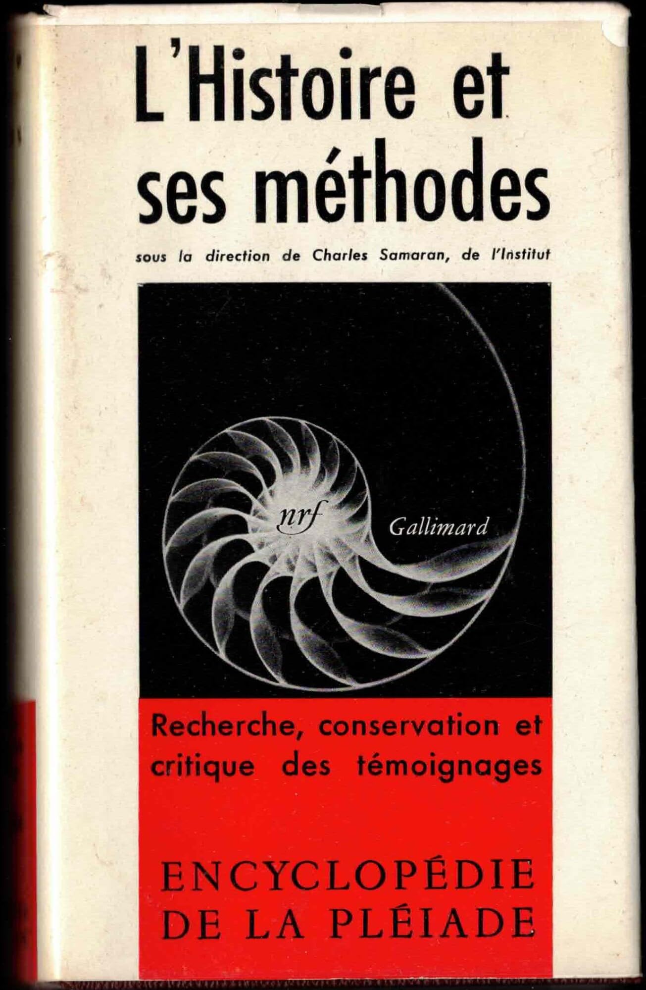 L' Histoire et Ses Methodes (Encyclopedie de la Pleiade) 9780686564454