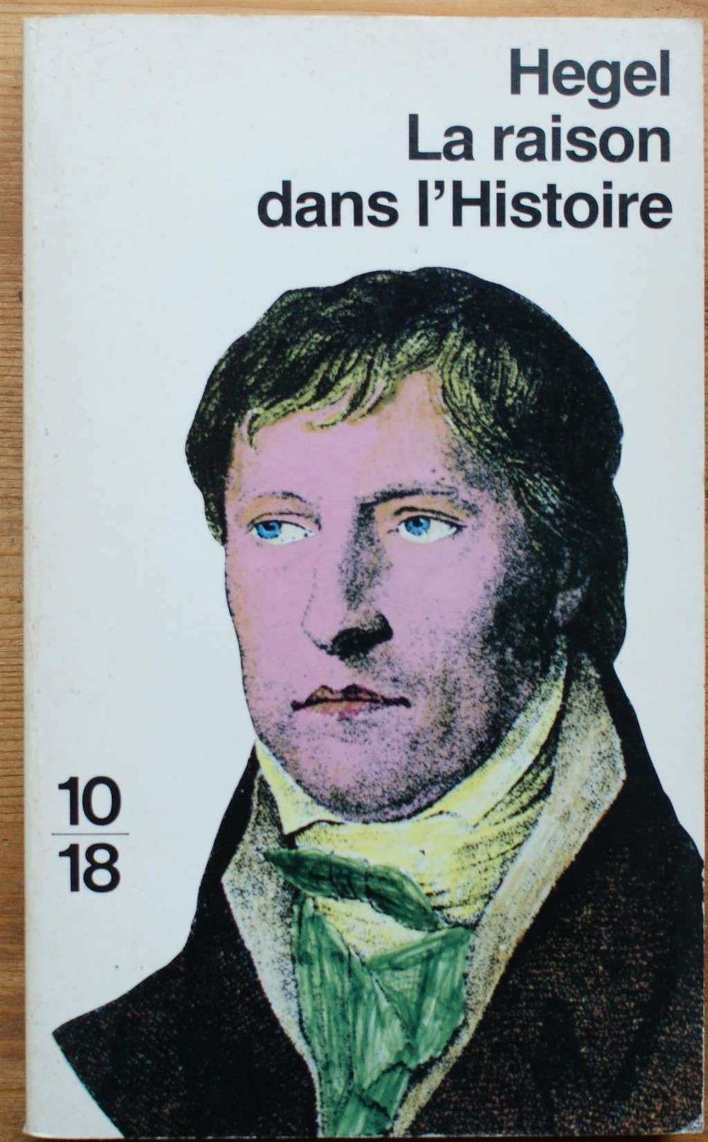 La Raison dans l'Histoire : Introduction à la philosophie de l'histoire 9782264000712