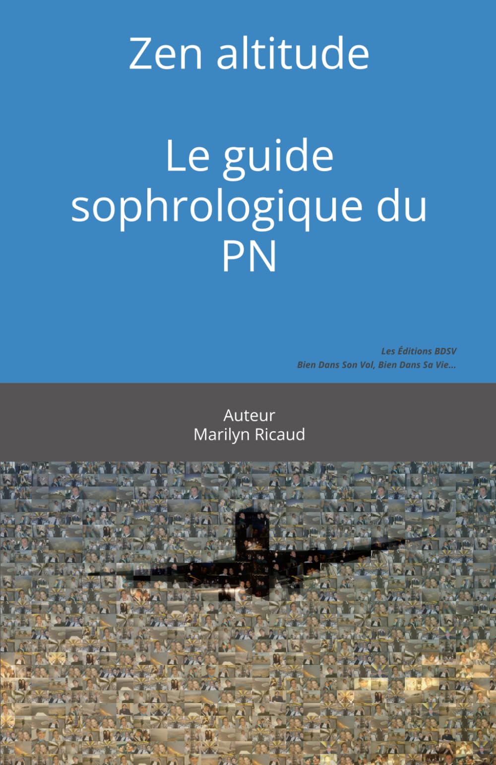 Zen altitude: Le guide sophrologique du PN 9781980922698
