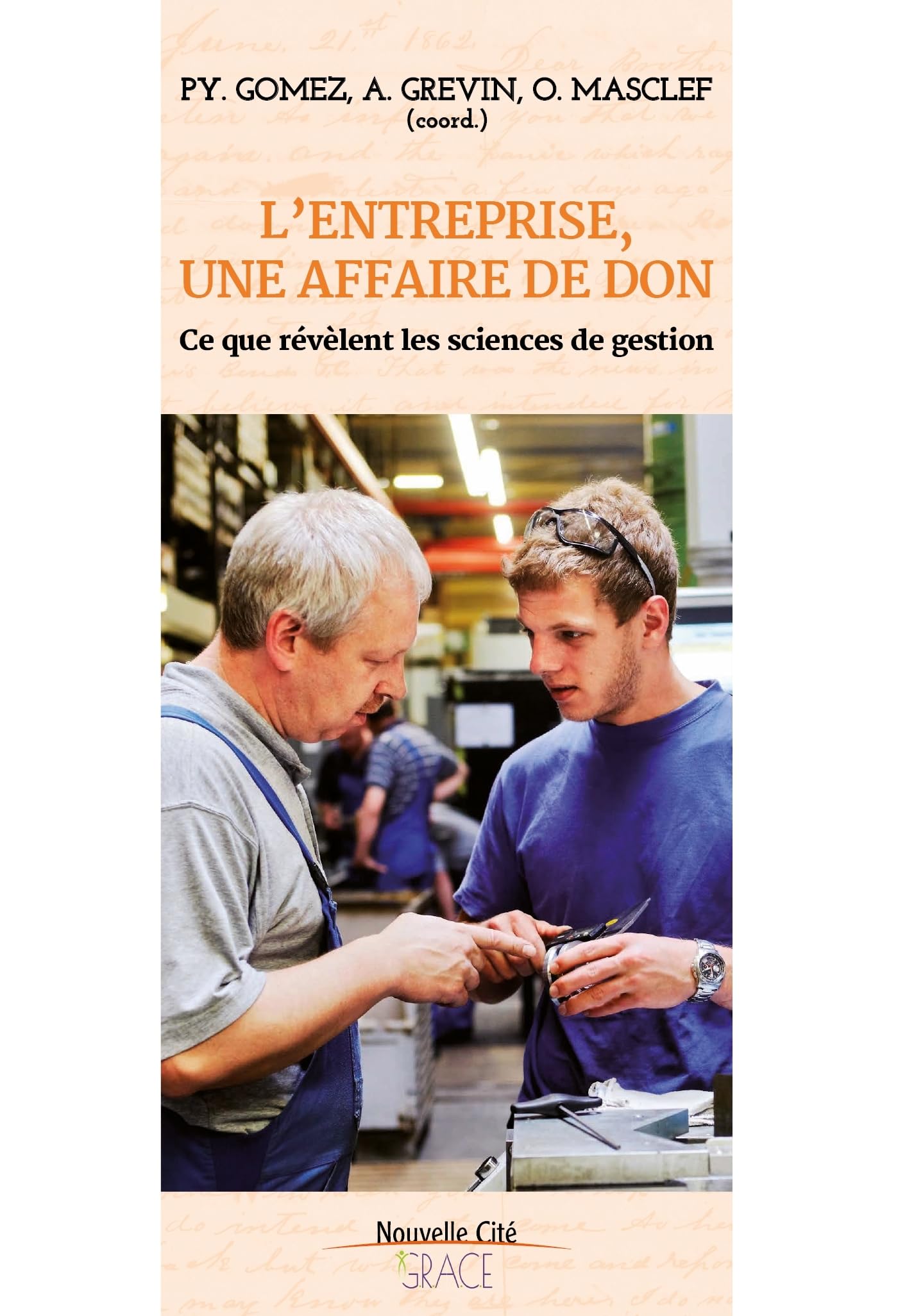 L'entreprise une affaire de don: Ce que révèlent les sciences de gestion 9782853137621