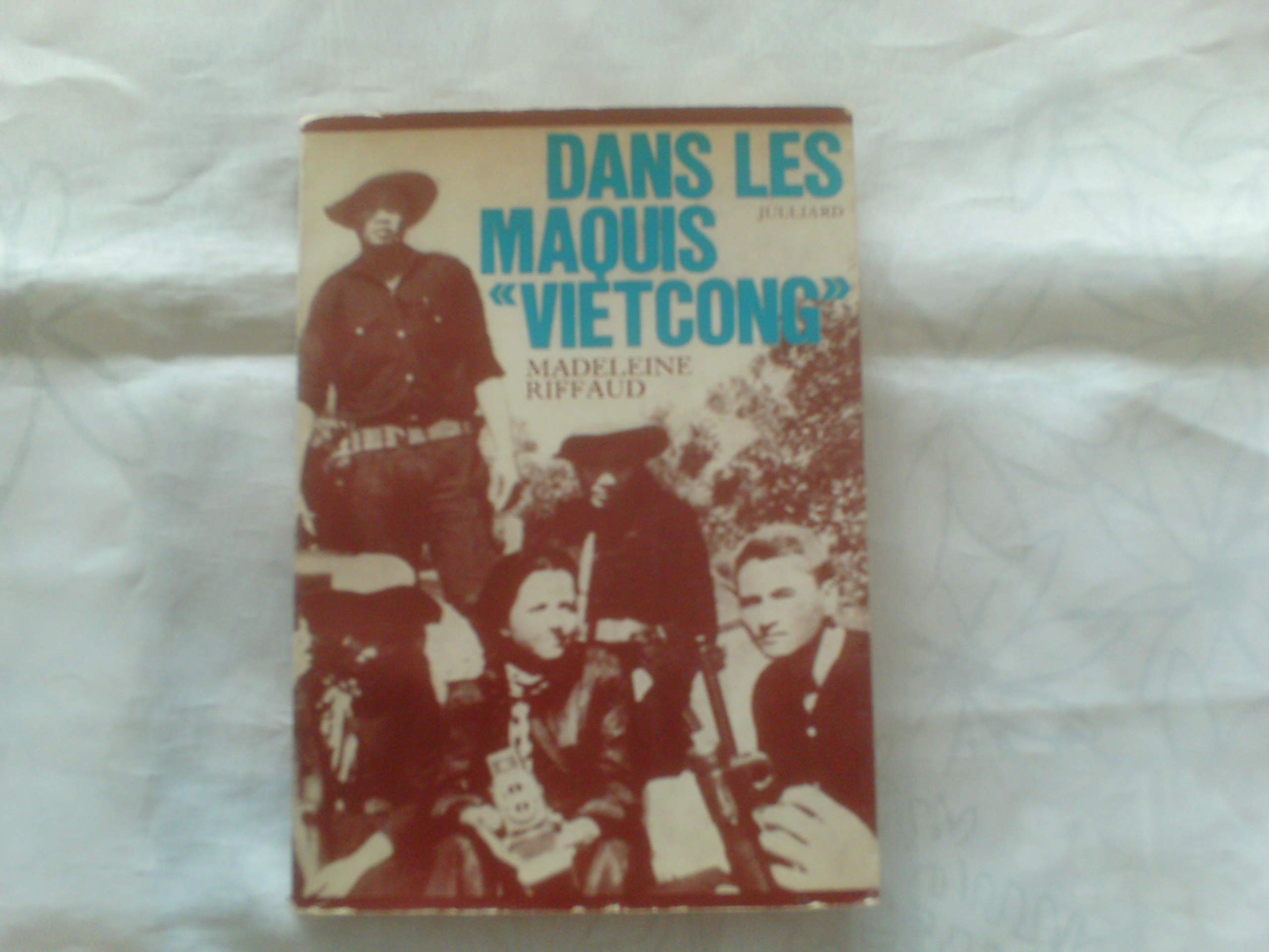Dans les maquis vietcong 