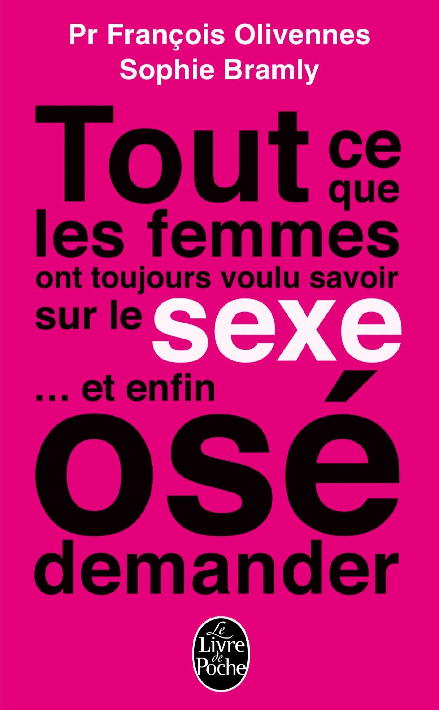 Tout ce que les femmes ont toujours voulu savoir sur le sexe ... et enfin osé demander 9782253174769