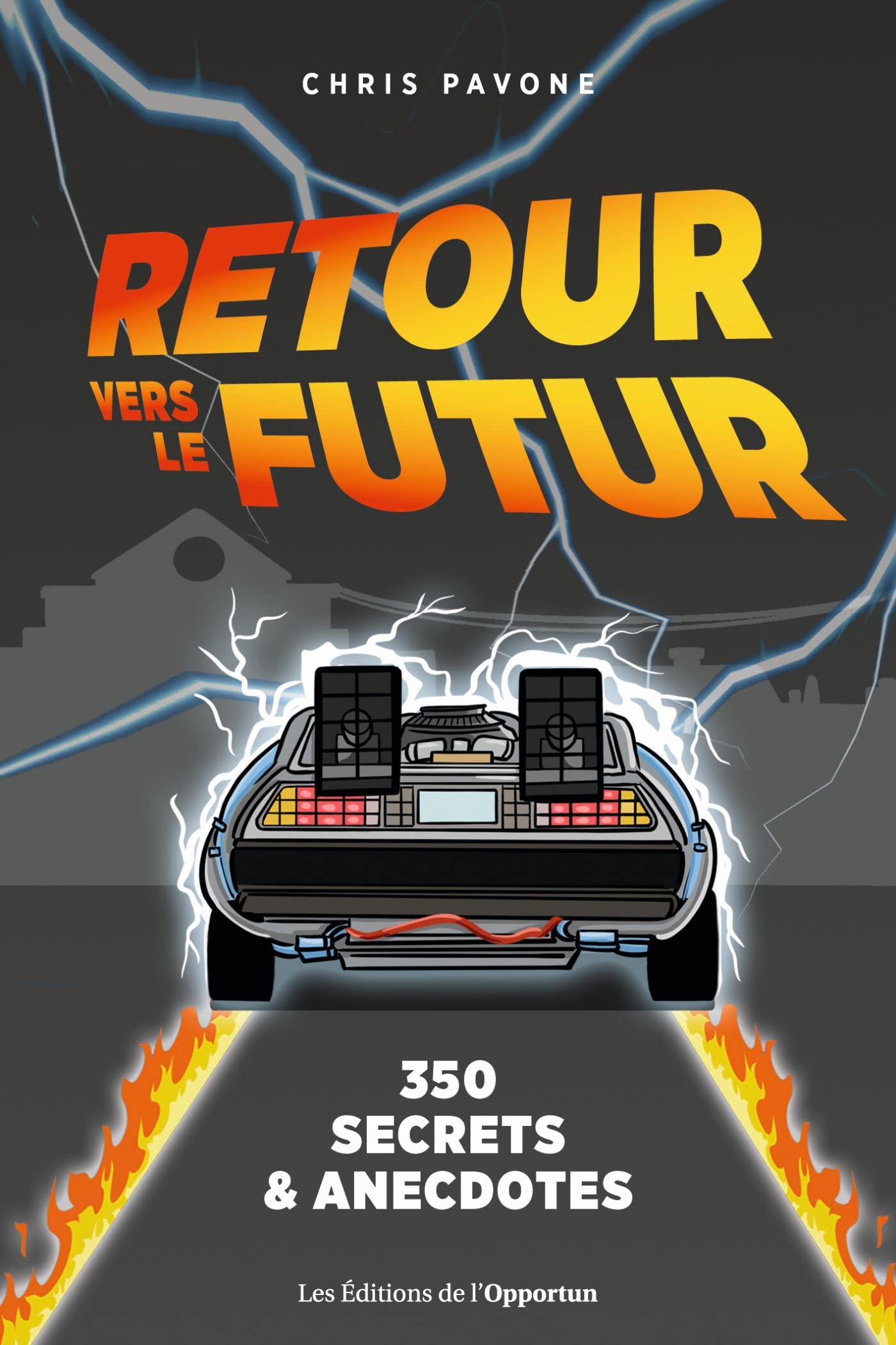 Retour vers le futur : 350 secrets et anecdotes 9782380153941