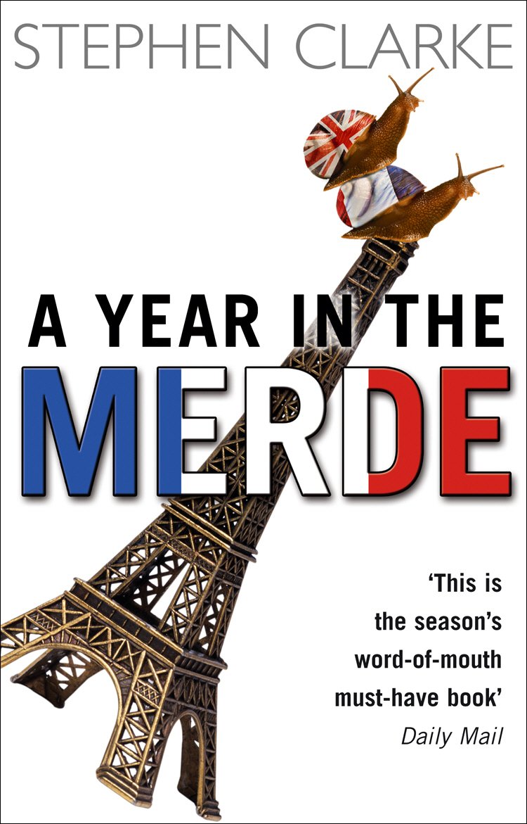 A Year In The Merde 9780552772969