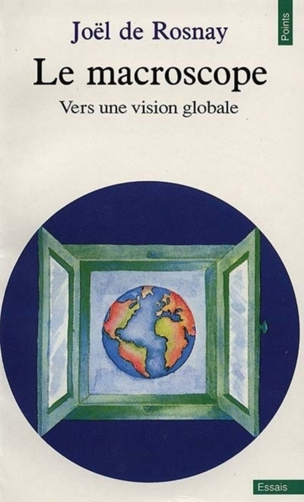 Le macroscope - Vers une vision globale 9782020045674