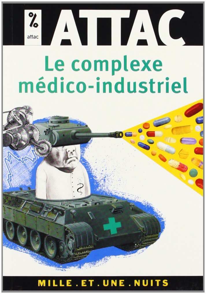 Le Complexe médico-industriel 9782842057657