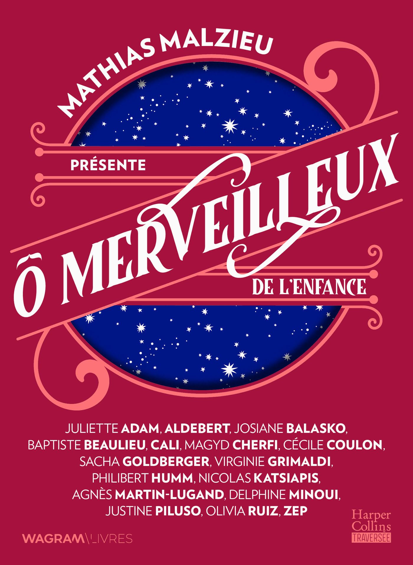 Ô merveilleux de l'enfance: Présenté par Mathias Malzieu 9791033914983