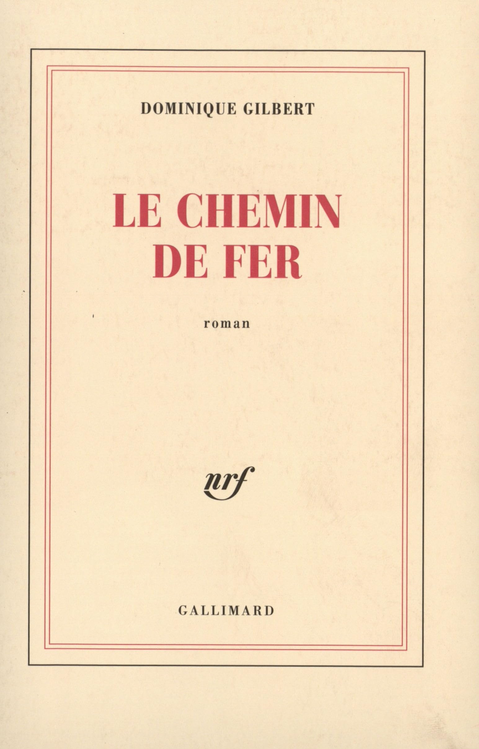 Le Chemin de fer 9782070752423
