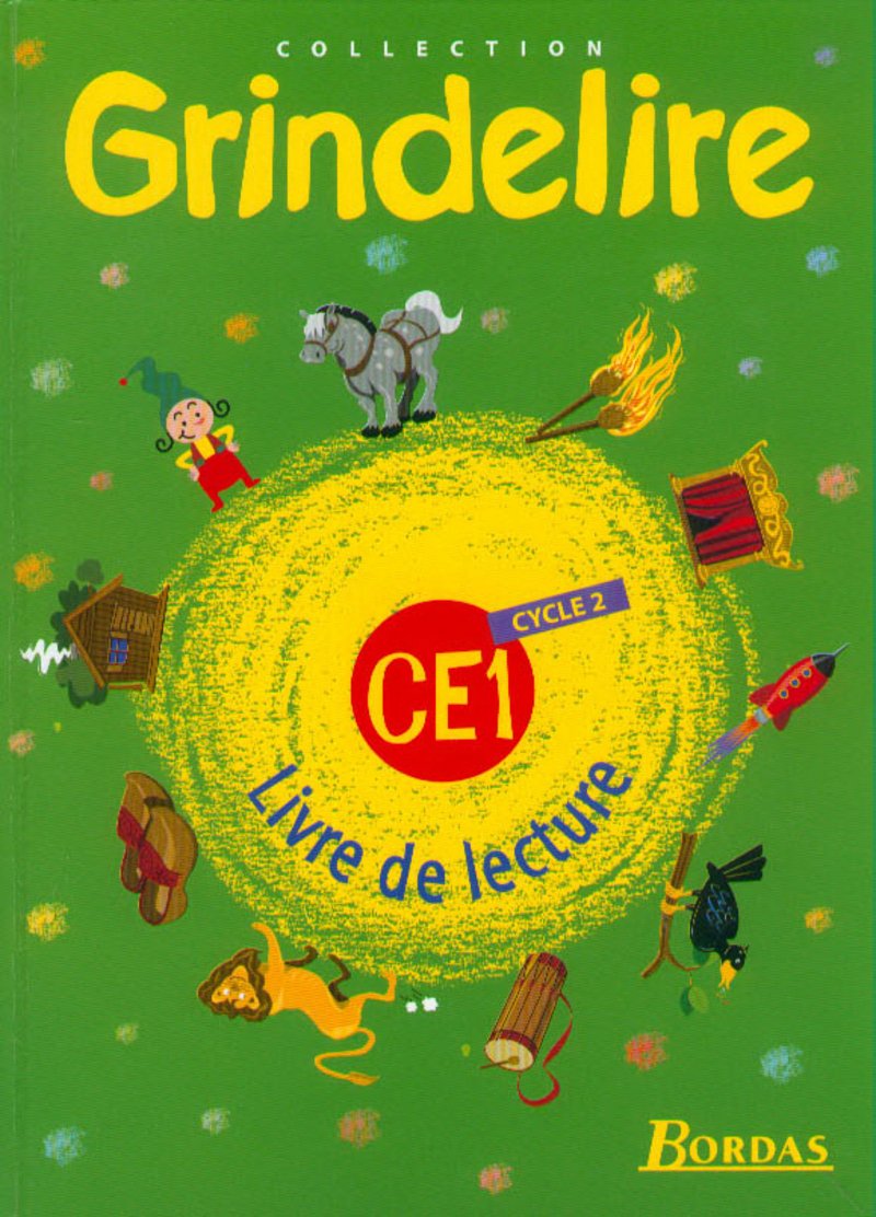 Grindelire : Livre de Lecture CE1 Cycle 2 9782047293072