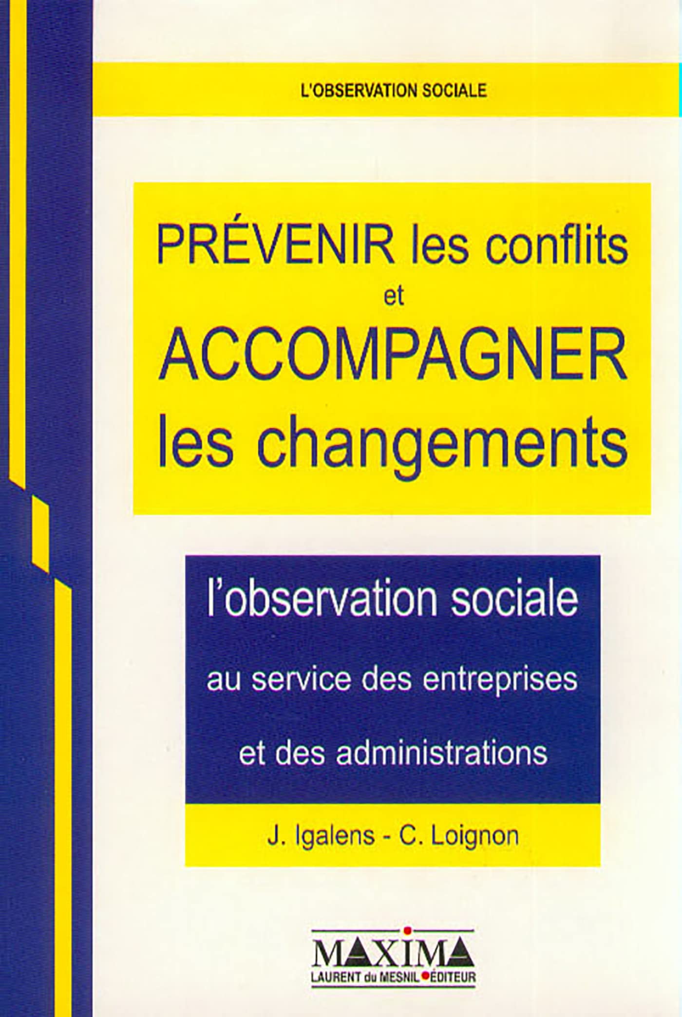 Prévenir les conflits et accompagner les changements 9782840011330