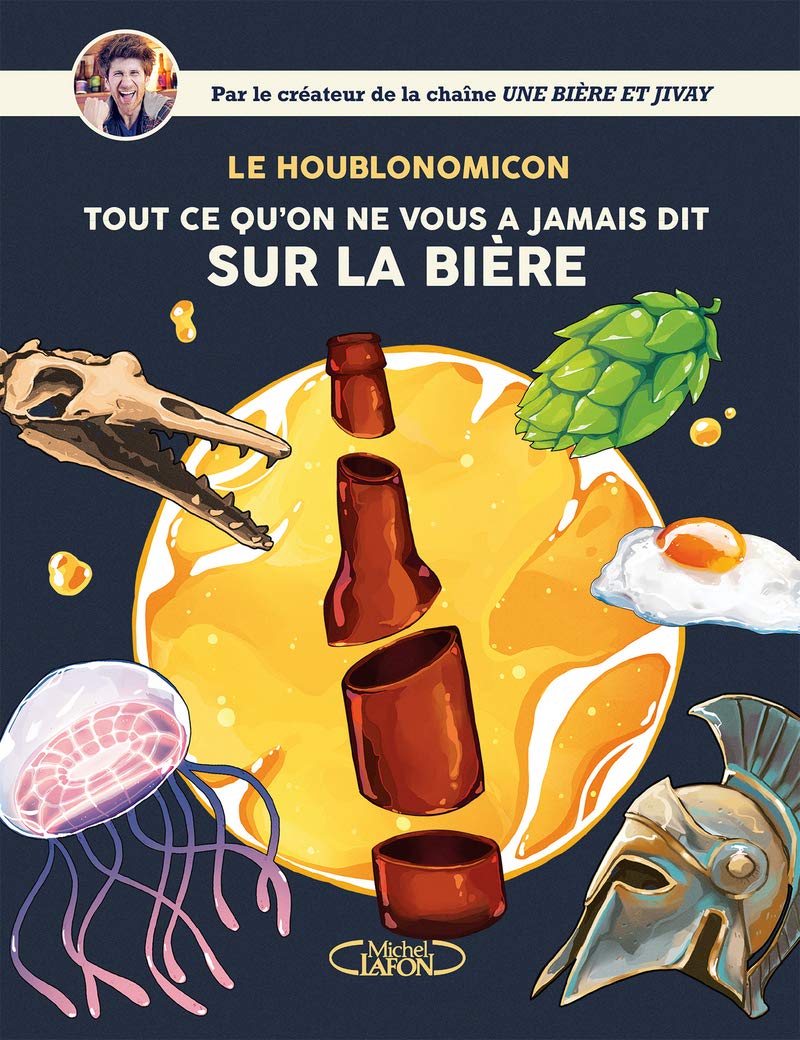 Houblonomicon - Tout ce qu'on ne vous a jamais dit sur la bière 9782749943923