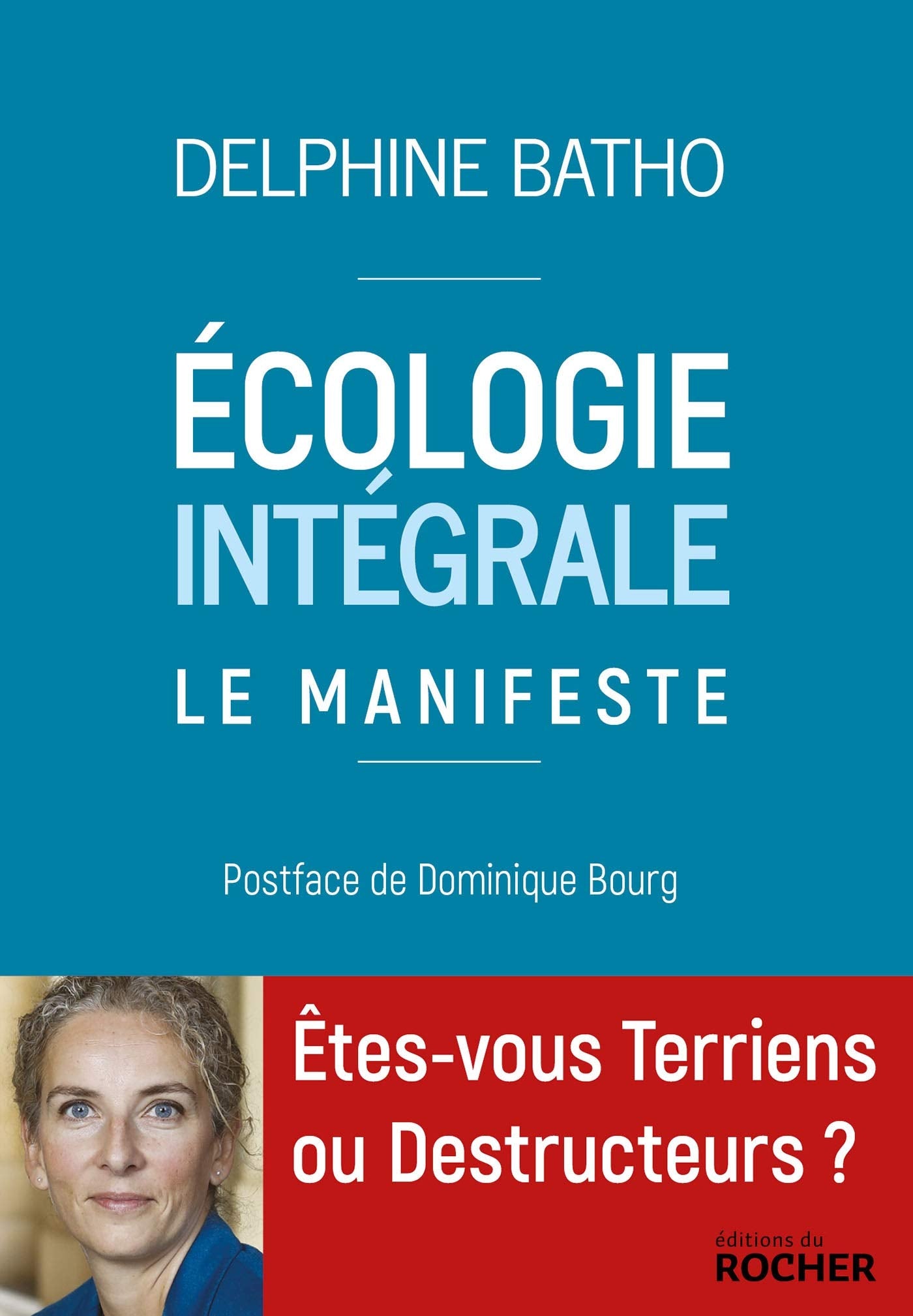 Ecologie intégrale. Le Manifeste 9782268101316