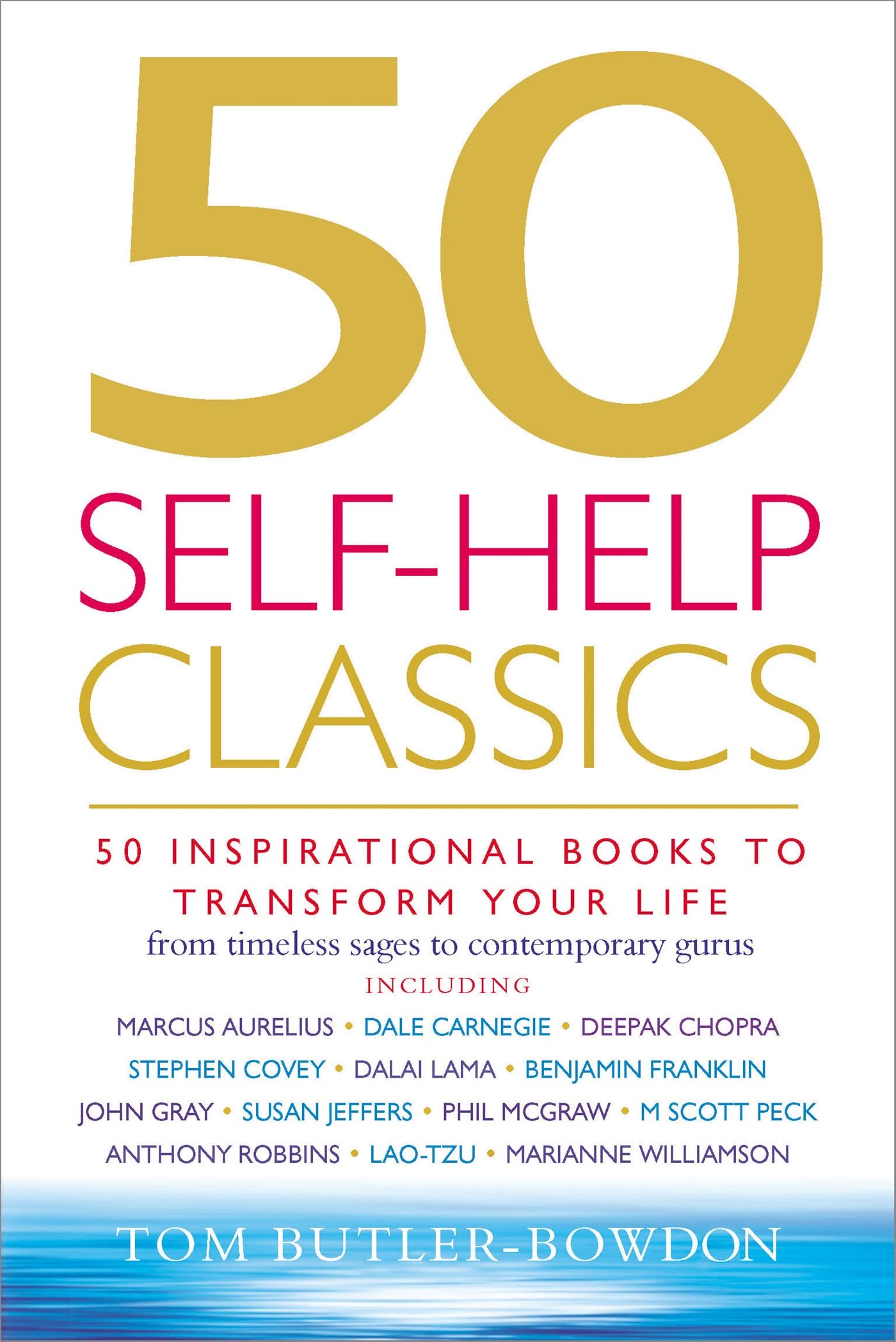 50 Self-Help Classics: 50 Inspirational Books to Transform Your Life from Timeless Sages to Contemporary Gurus 9781857883237