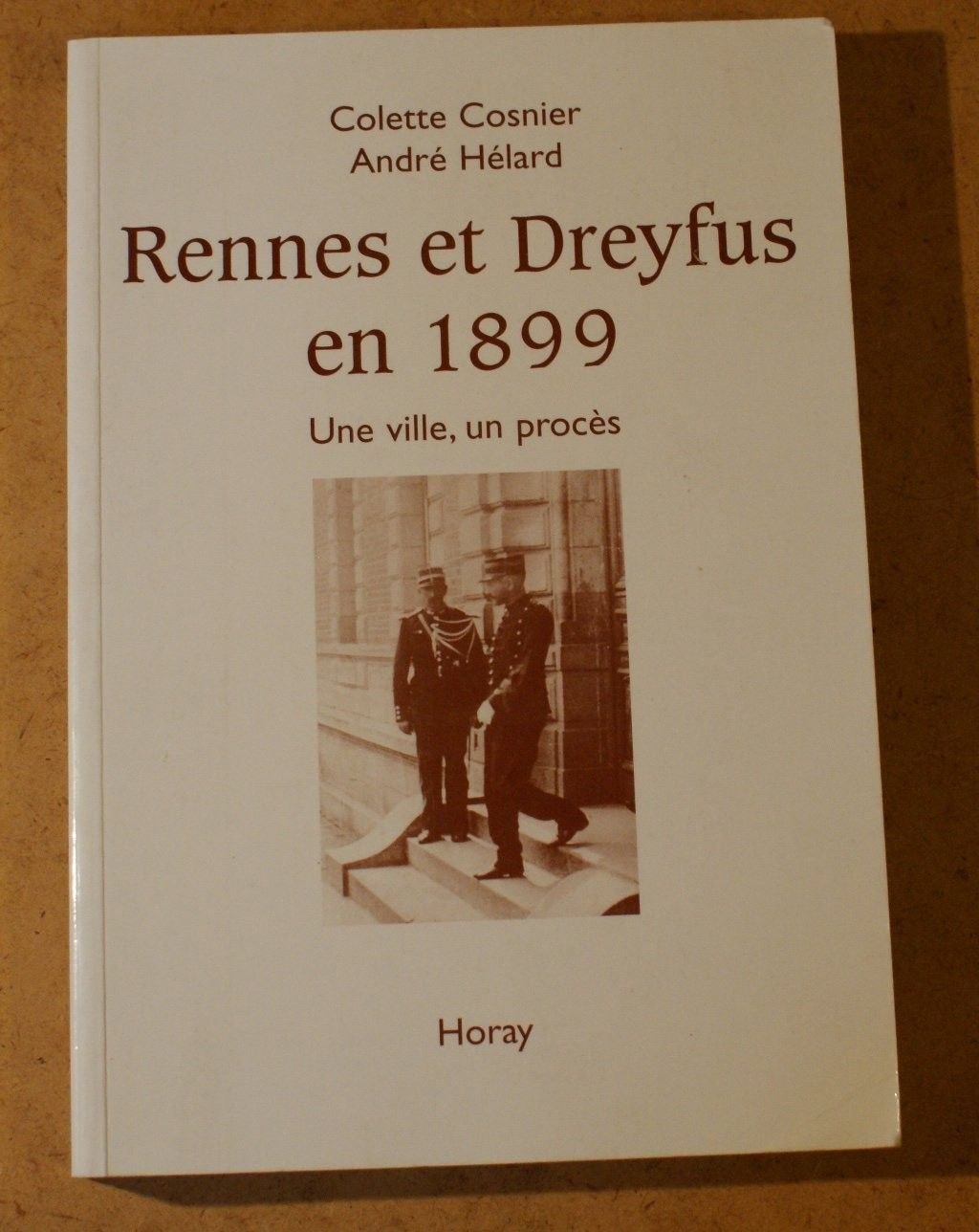 Rennes et Dreyfus en 1899. Une ville, un procès 9782705802745