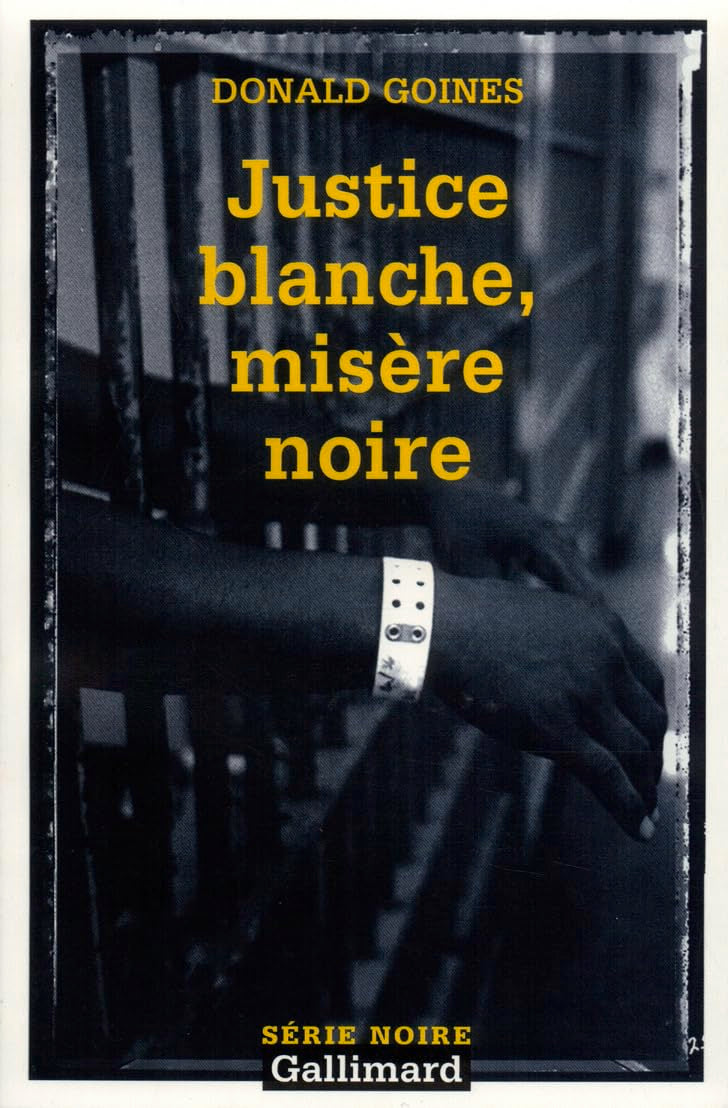 Justice blanche, misère noire 9782070747306
