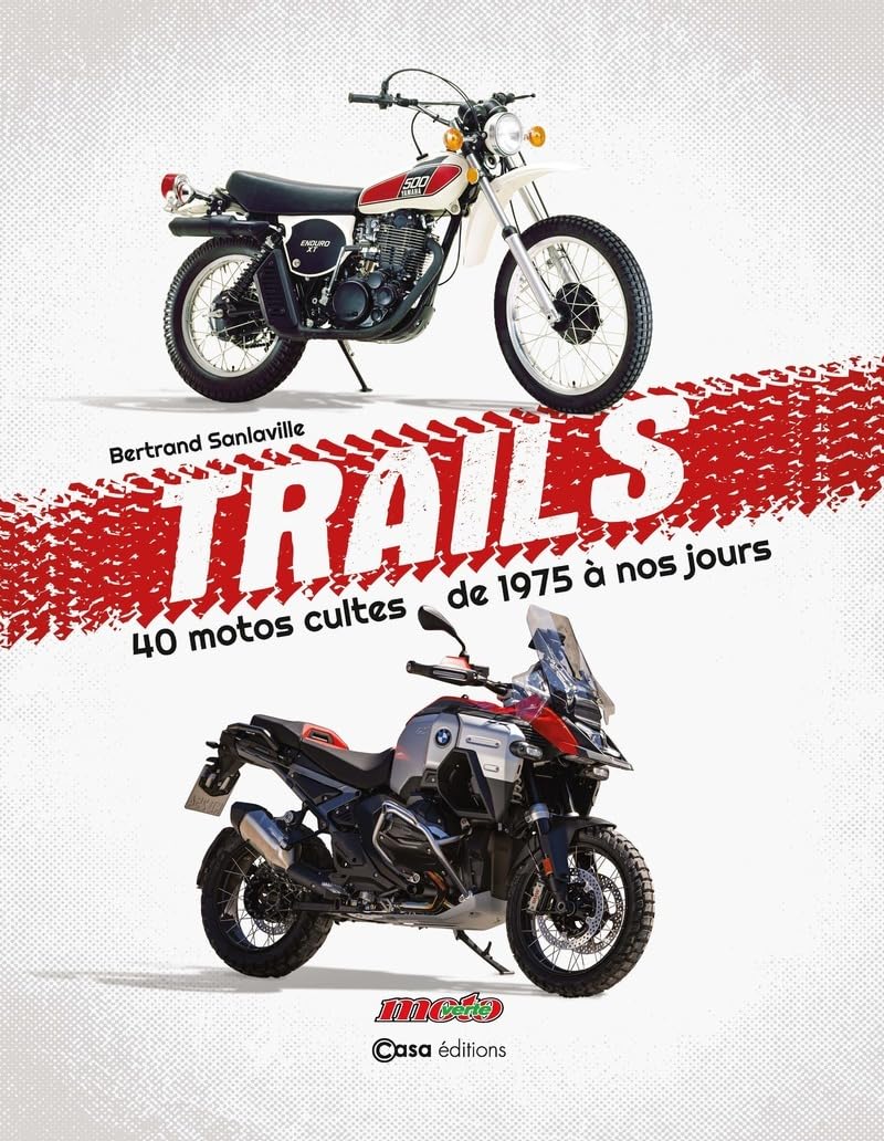 Trails - 40 motos cultes de 1975 à nos jours 9782380586060