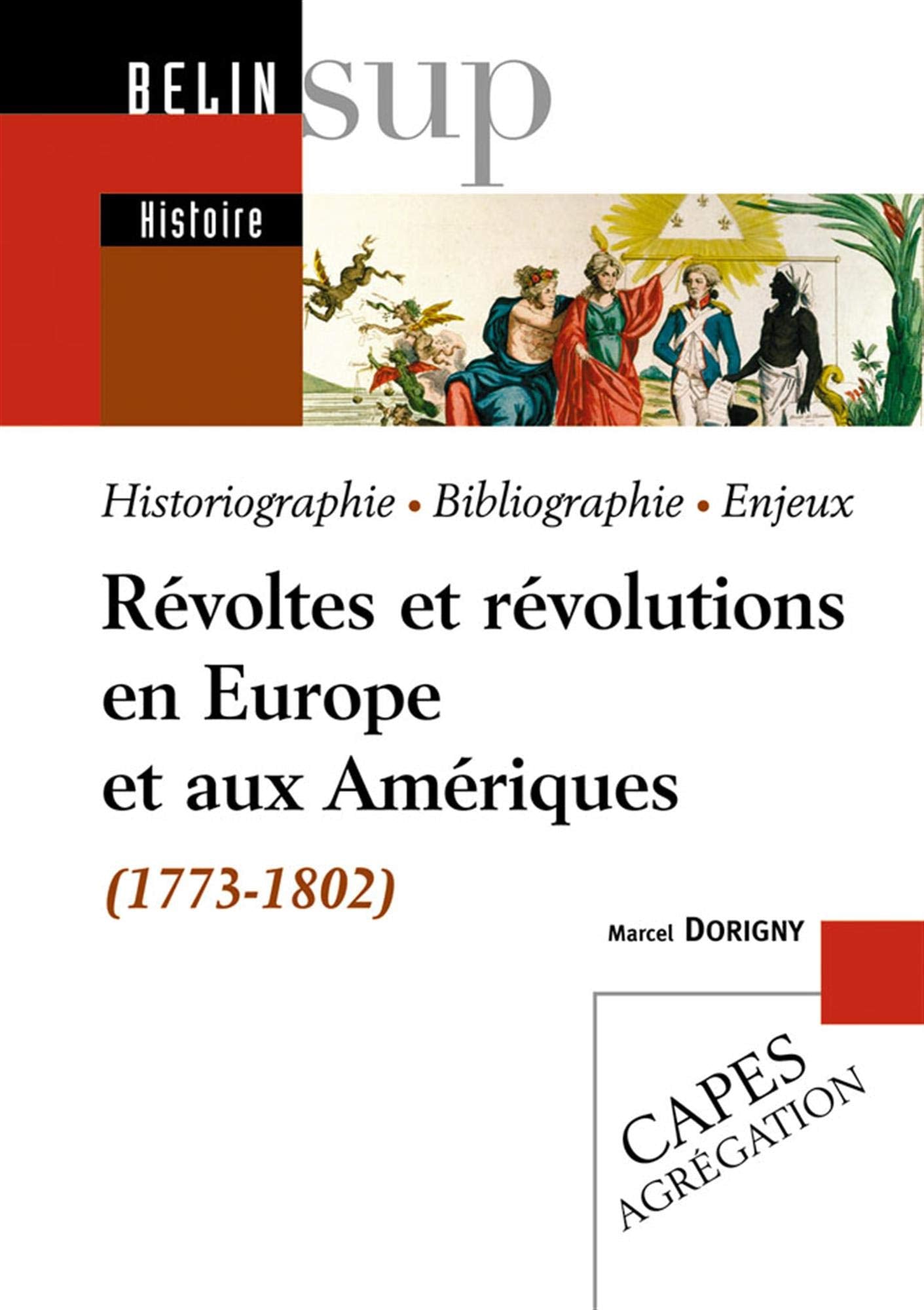 Révoltes et révolutions en Europe et aux Amériques: (1773-1802) 9782701139746