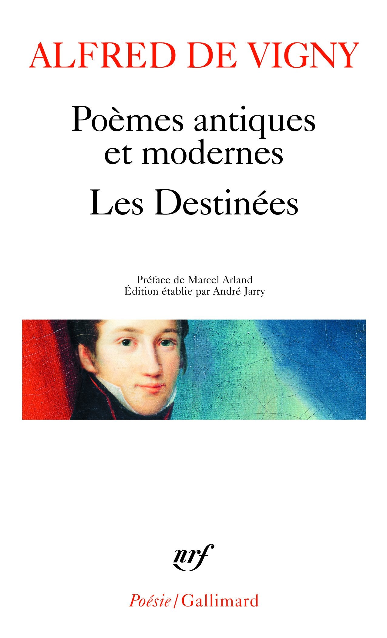 Poèmes antiques et modernes - Les Destinées 9782070320493