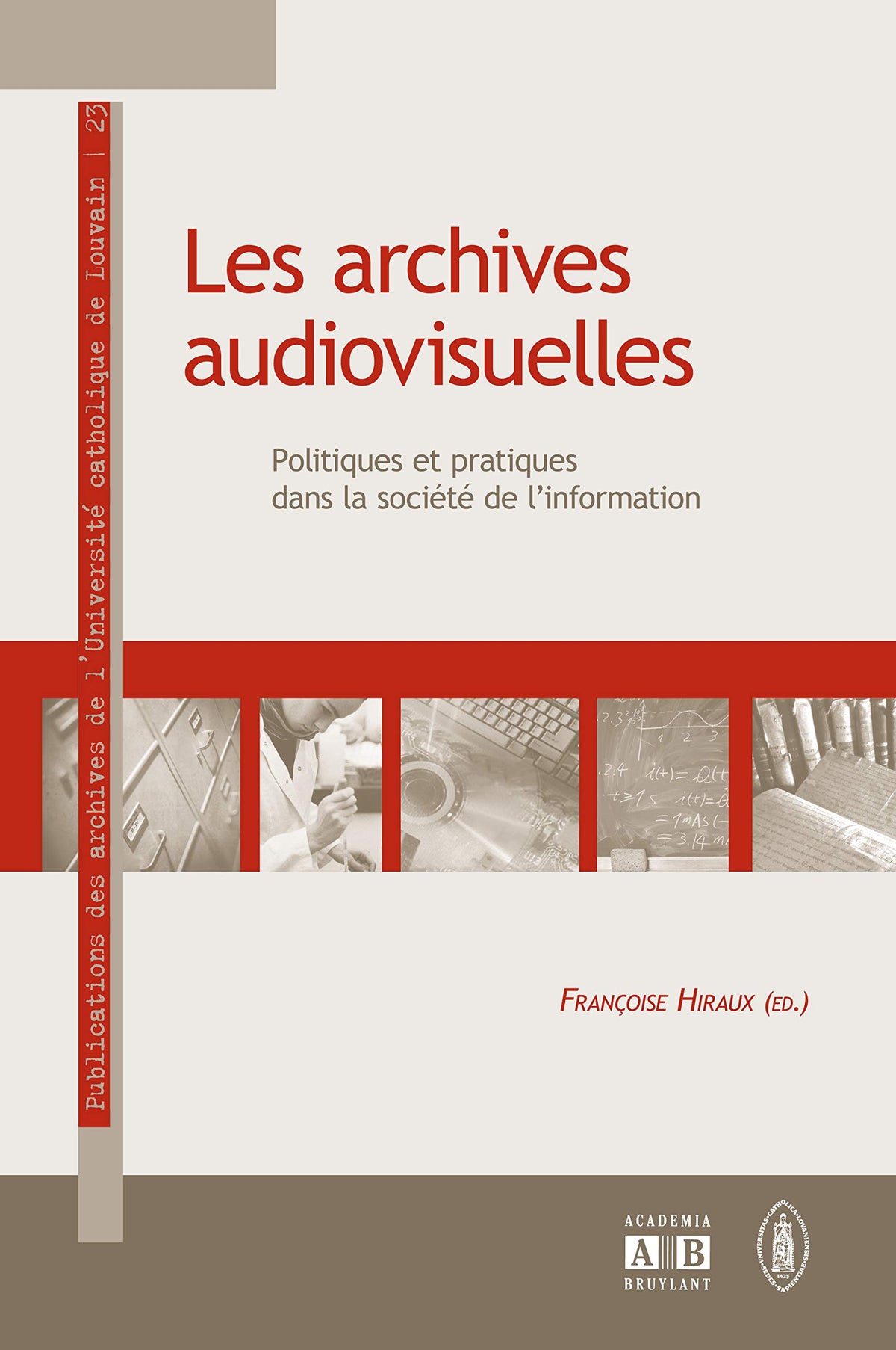 LES ARCHIVES AUDIOVISUELLES 9782872099412