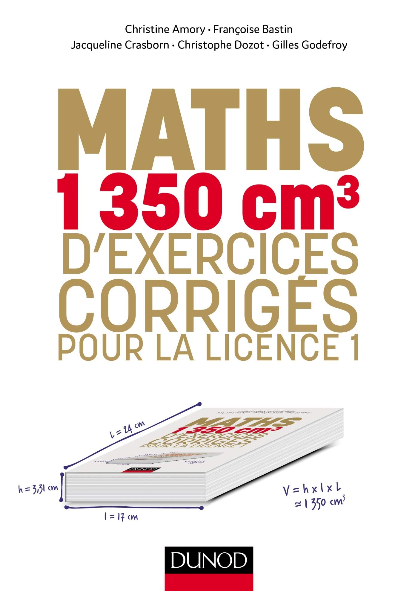 Maths - 1350 cm3 d'exercices corrigés pour la Licence 1 9782100777129
