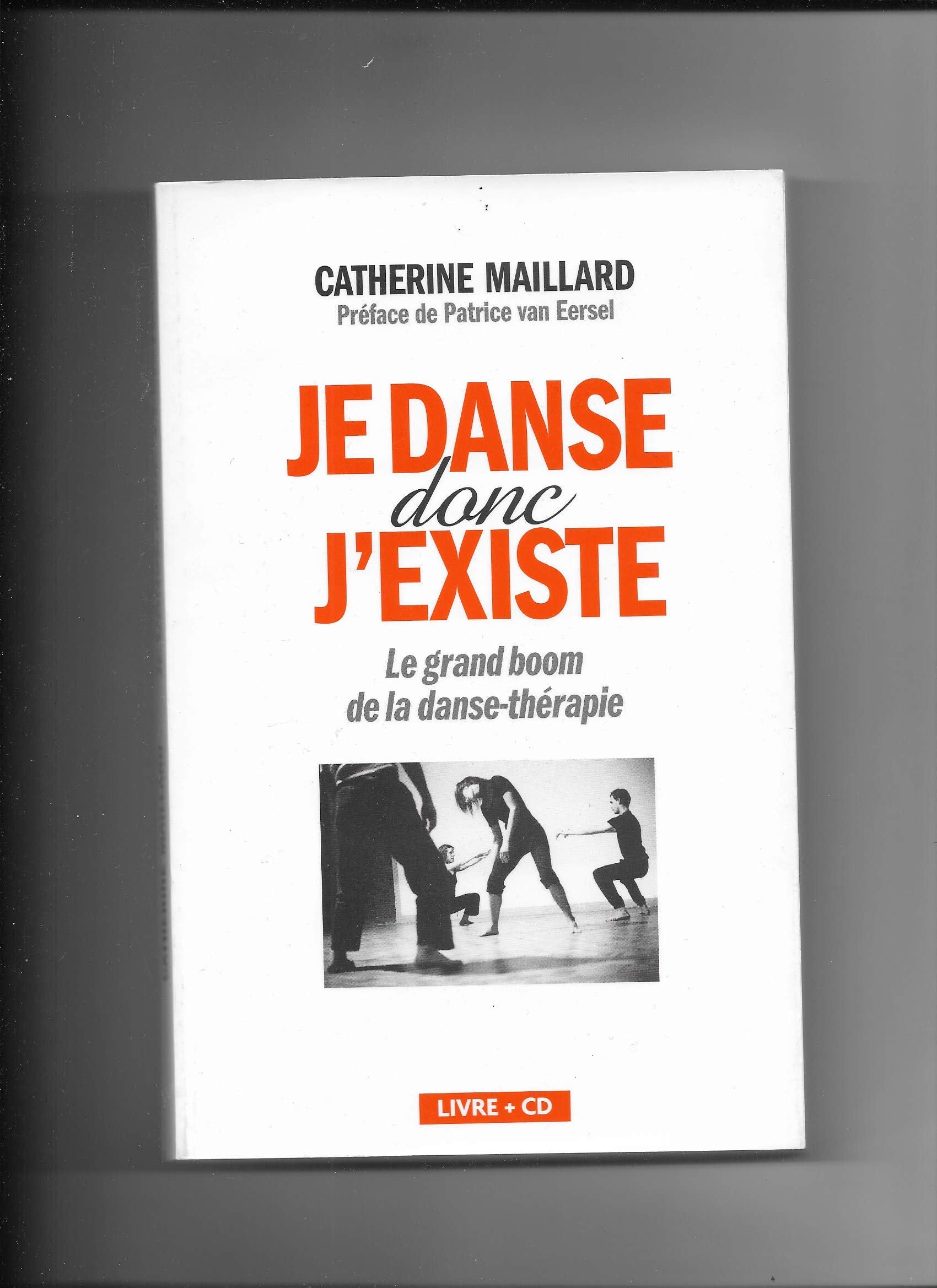 Je danse donc j'existe : Le grand boom de la danse-thérapie 9782286119546
