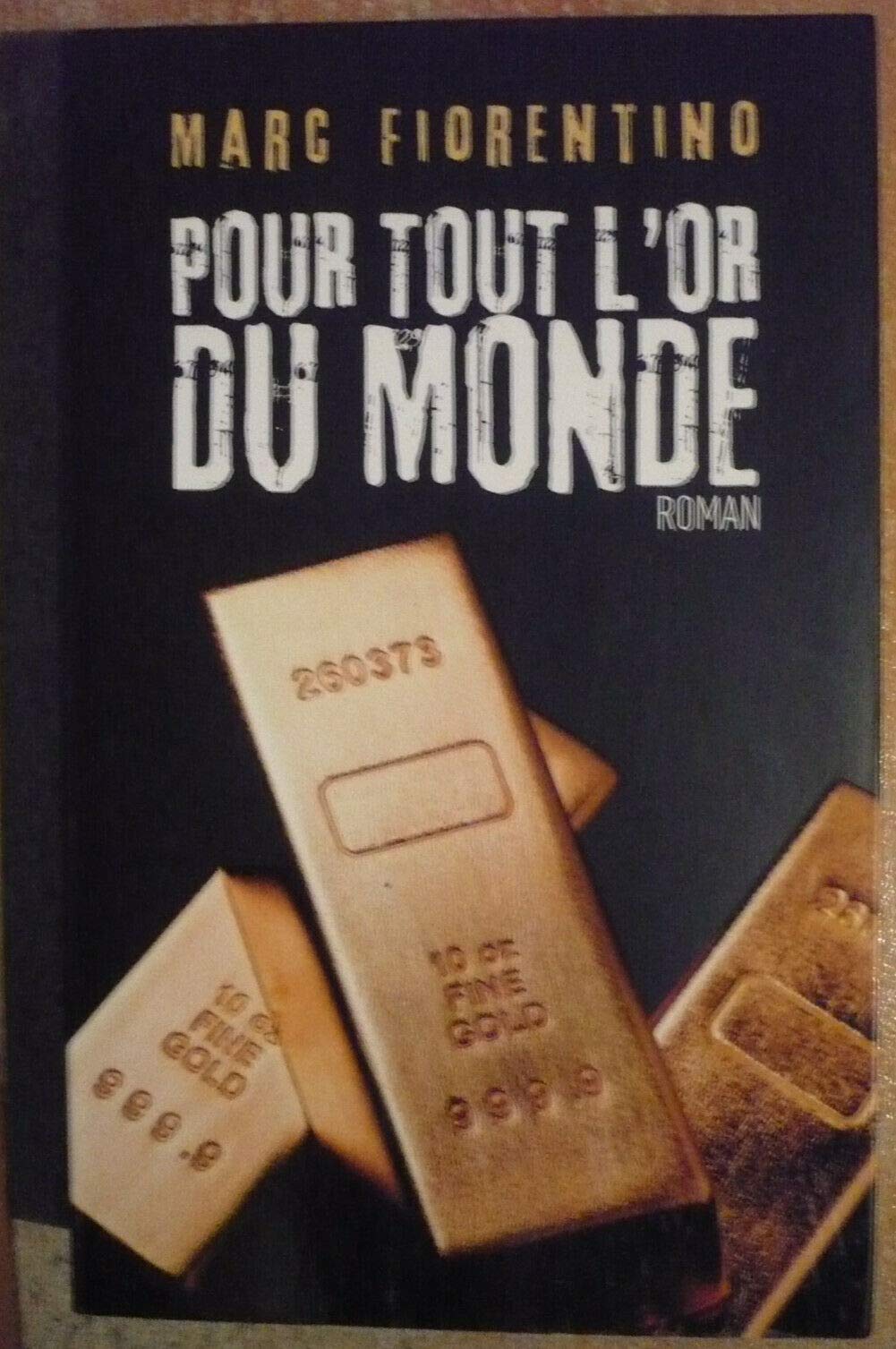 Pour tout l'or du monde 9782298036633