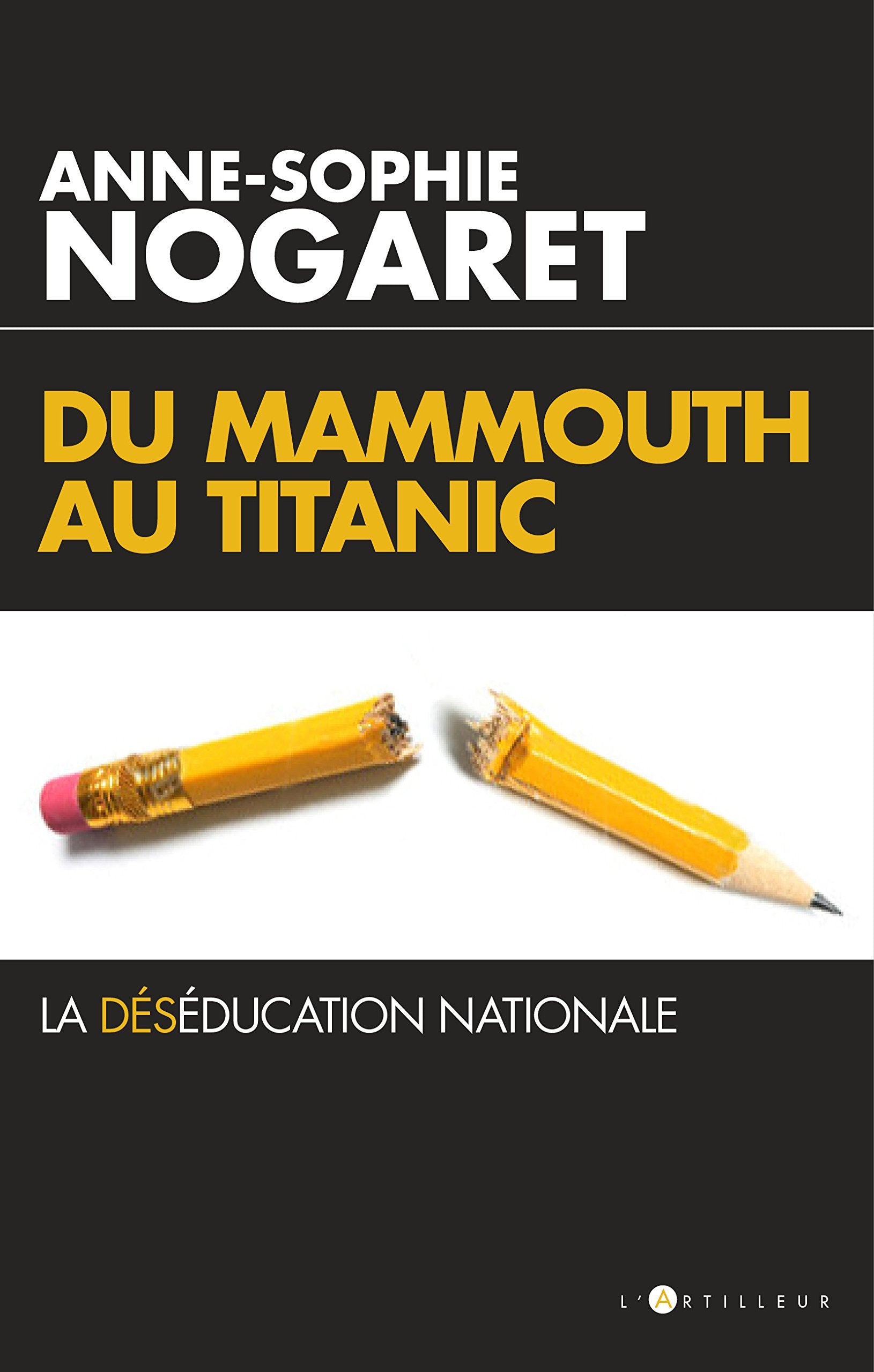 Du Mammouth au Titanic: La déséducation nationale 9782810008063