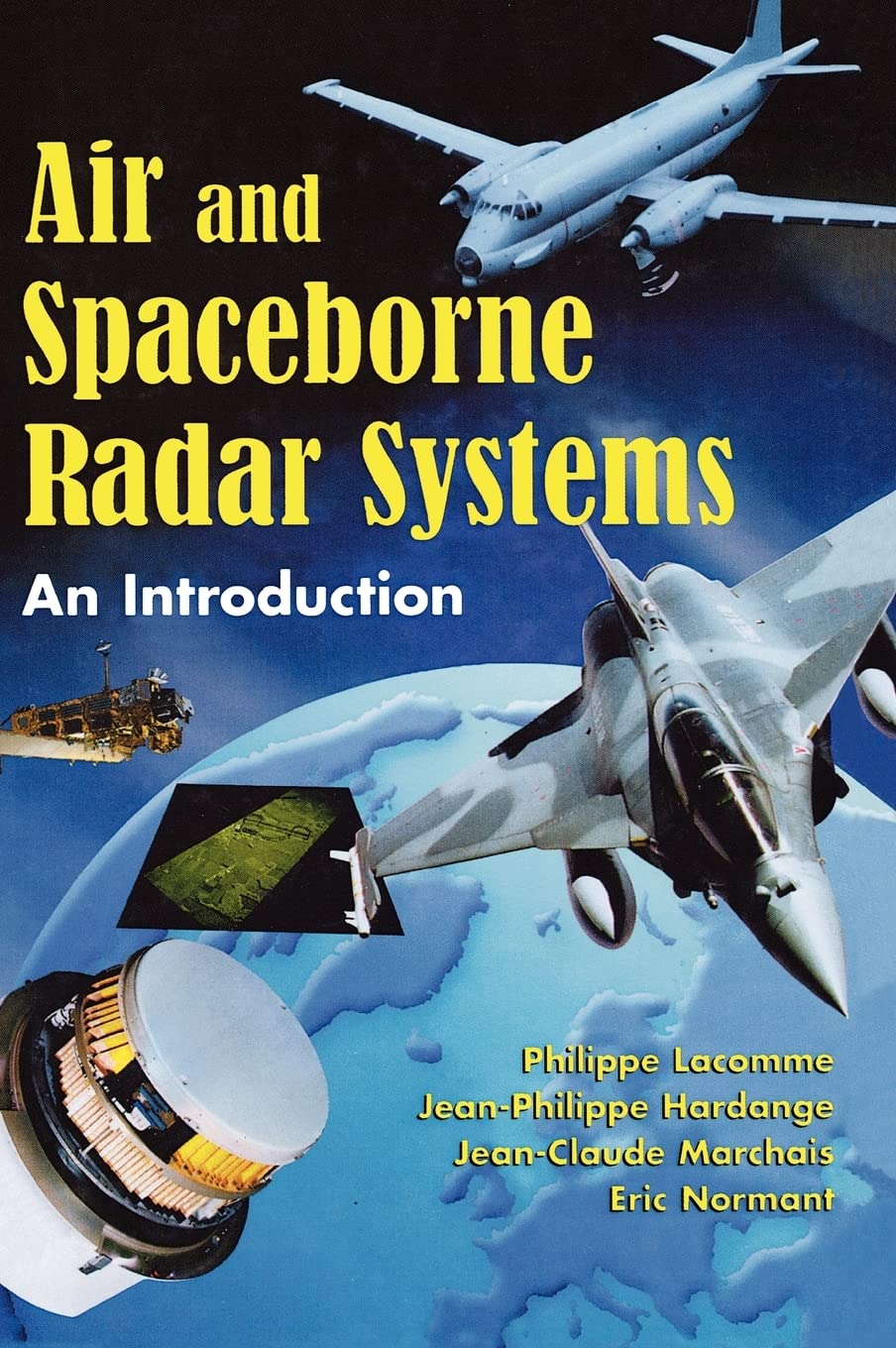 Air and Spaceborne Radar Systems: An Introduction 9781891121135