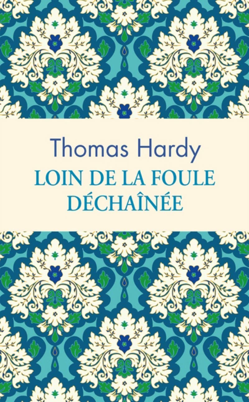 Loin de la foule déchaînée 9782377350841