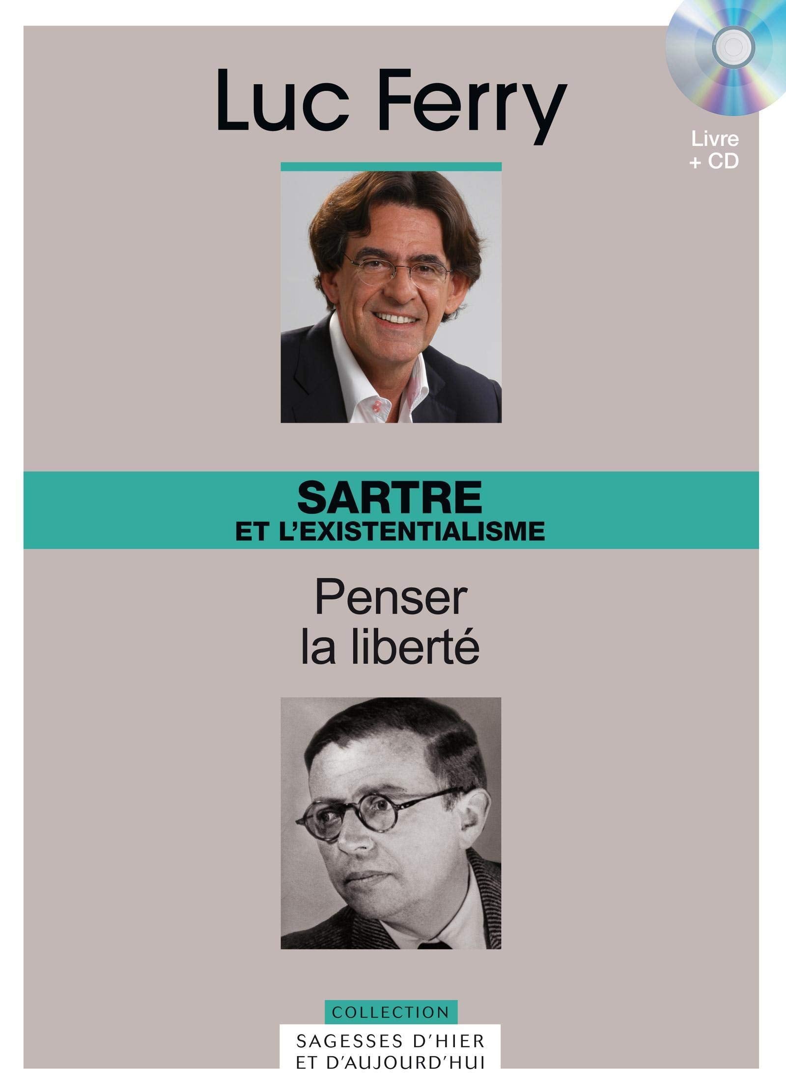 SARTRE ET L'EXISTENTIALISME - PENSER LA LIBERTE. VOLUME 18 LIVRE + CD (18) 9782810505449