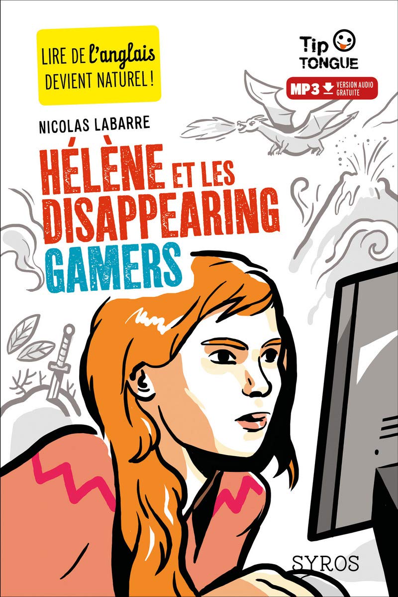 Hélène et les Disappearing Gamers - collection Tip Tongue - A2 intermédiaire - dès 12 ans 9782748517309