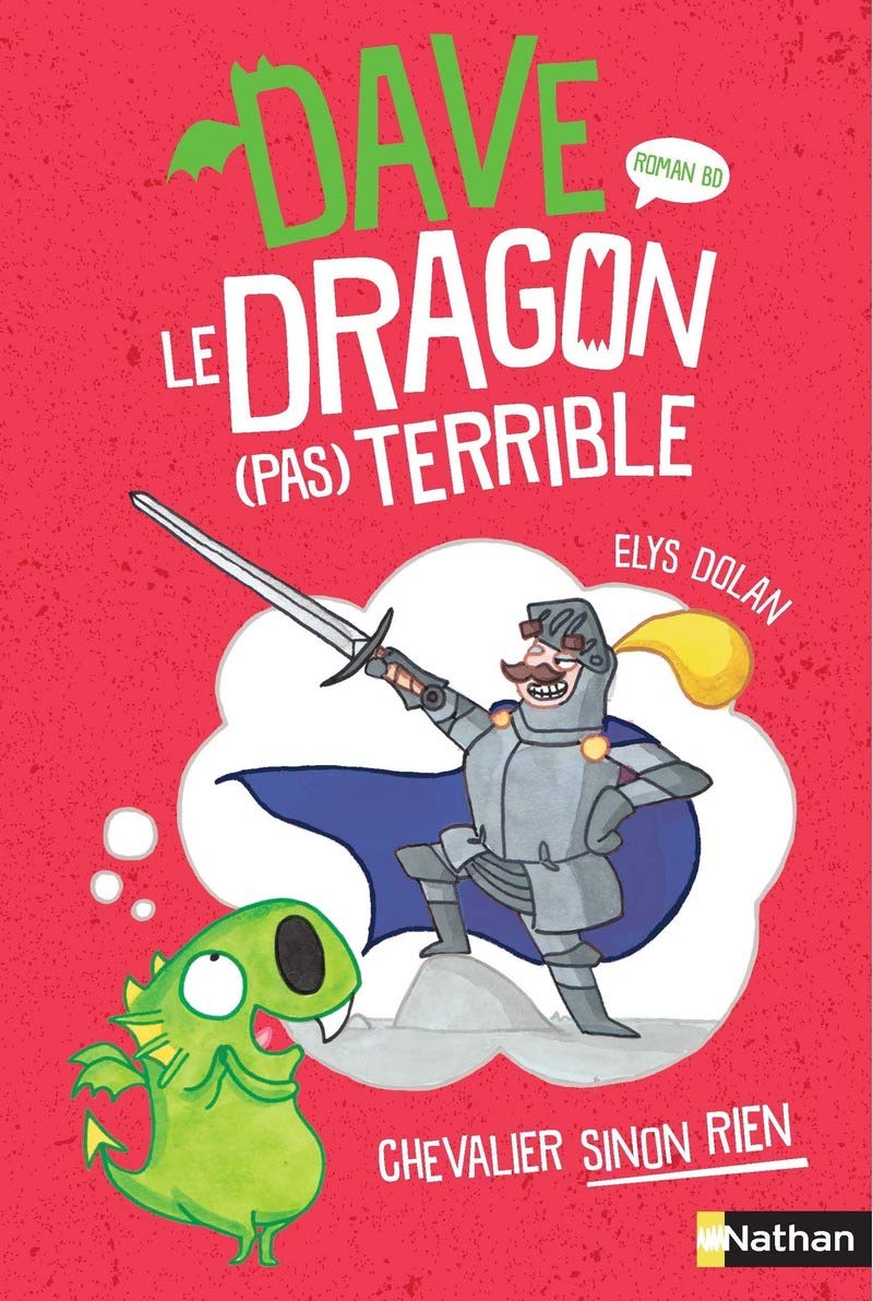 Dave le dragon pas terrible - Tome 1- roman BD - dès 9 ans (1) 9782092582282