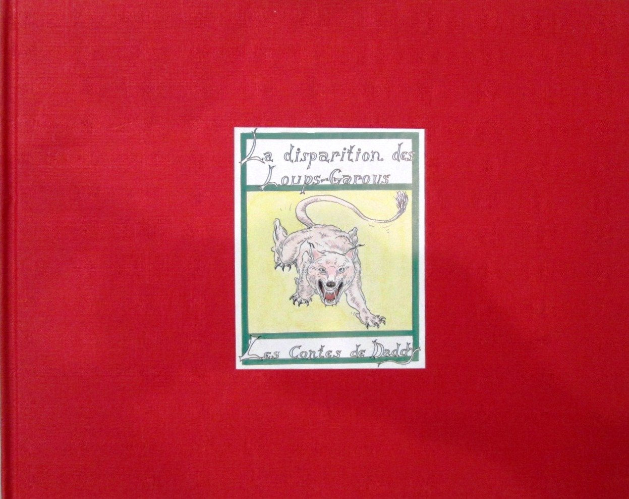 La Disparition des Loups Garous 9782843781889