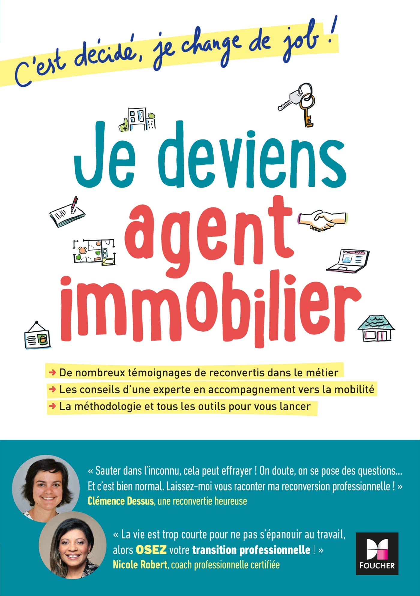 C'est décidé, je change de job ! Je deviens agent immobilier 9782216158386