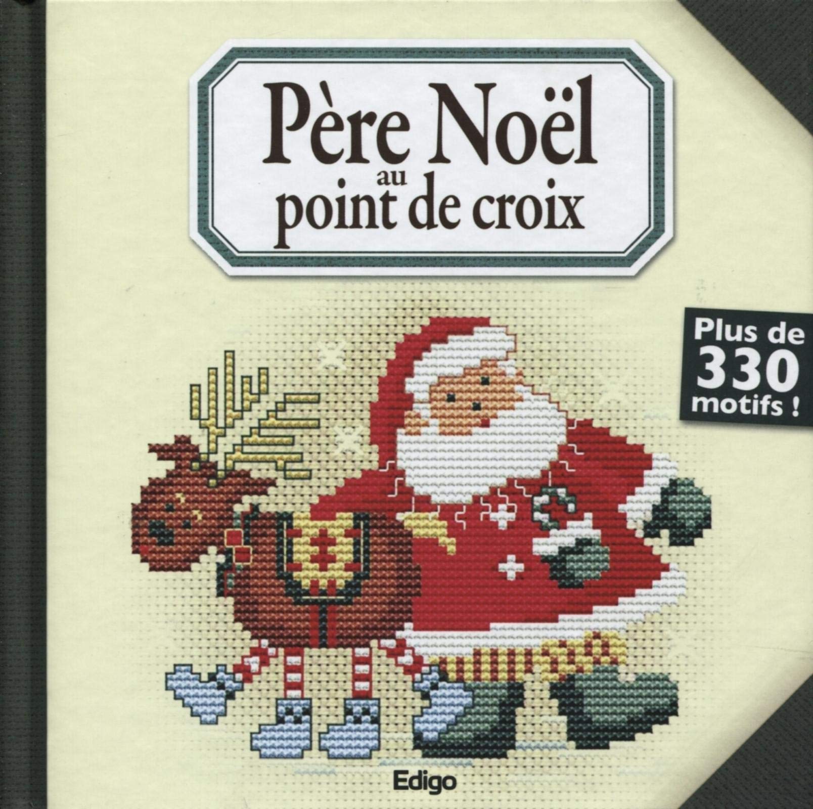 Père Noel au point de croix. Plus de 330 motifs ! 9782359331271