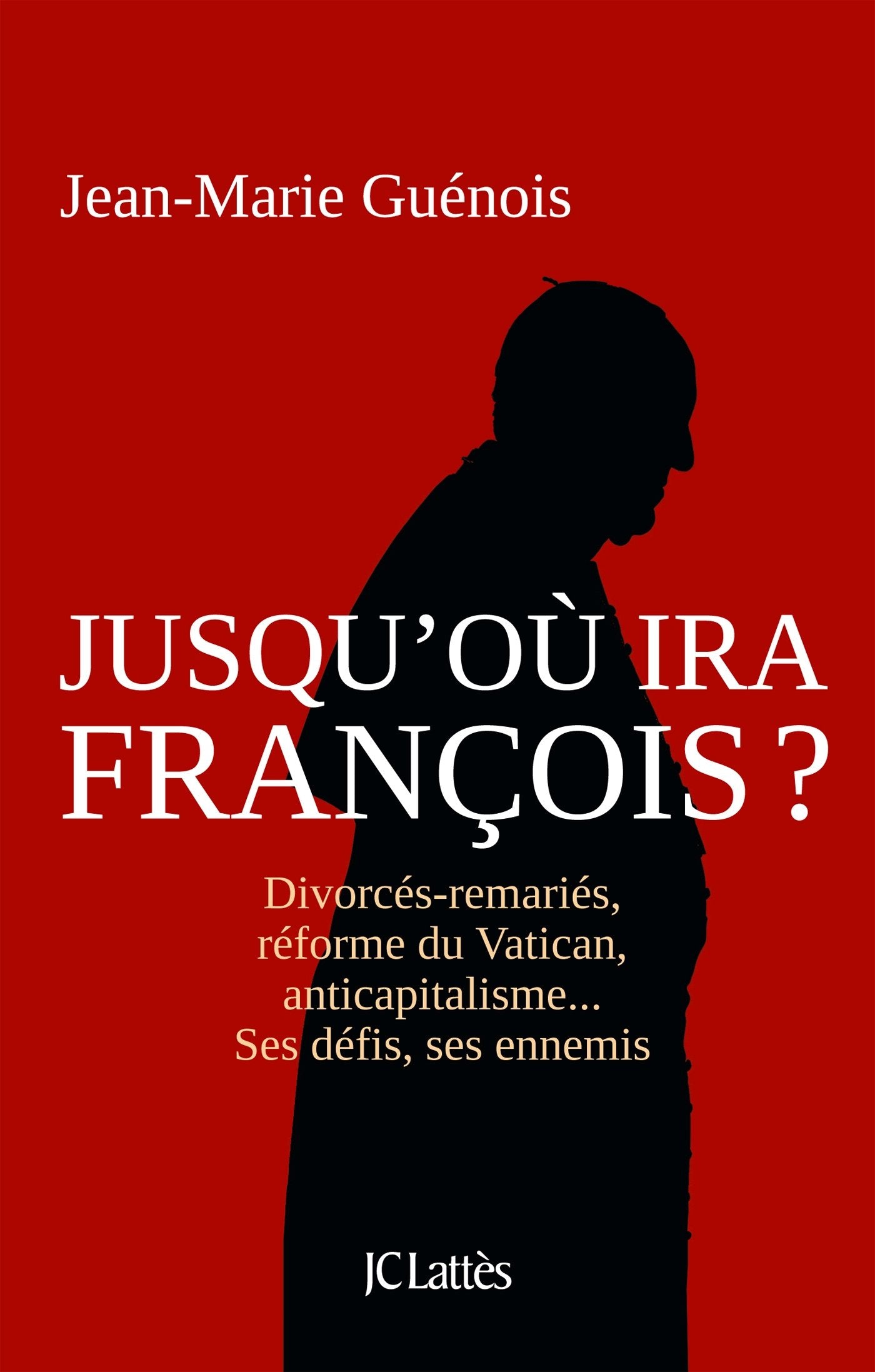 Jusqu'où ira François ? 9782709629744