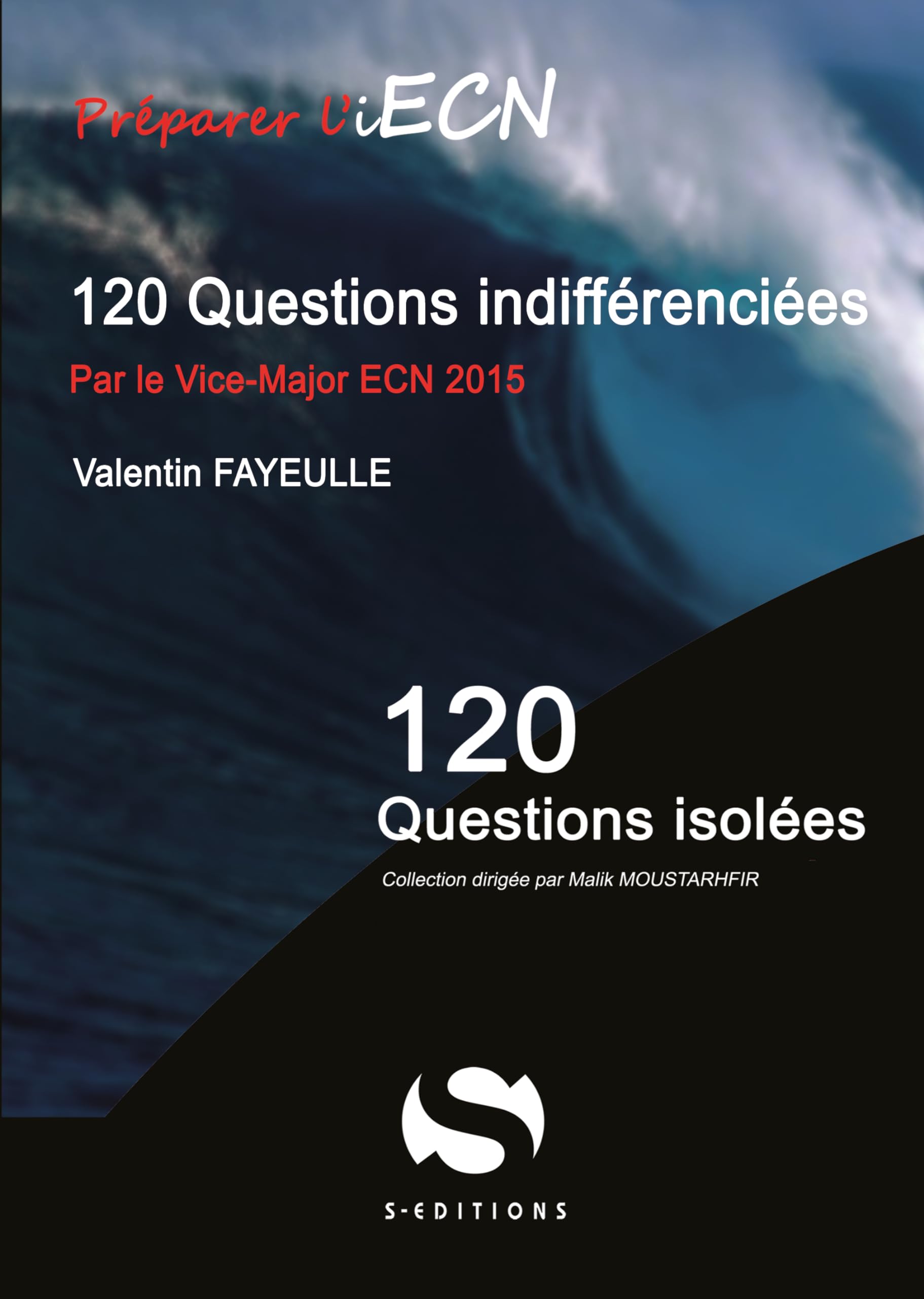 120 questions indifférenciées: par le vice-major ecn 2015 9782356401519