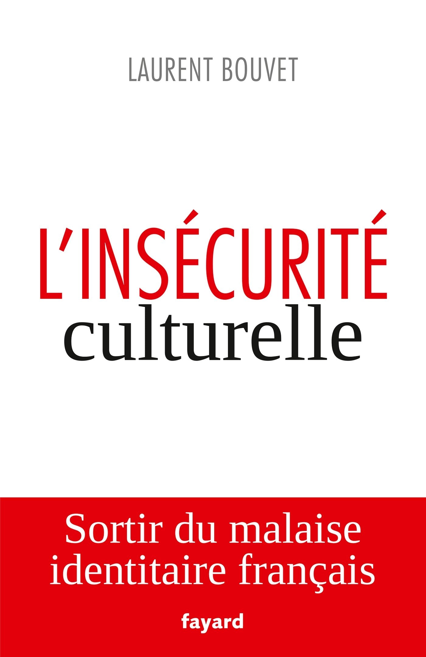 L'insécurité culturelle 9782213672199