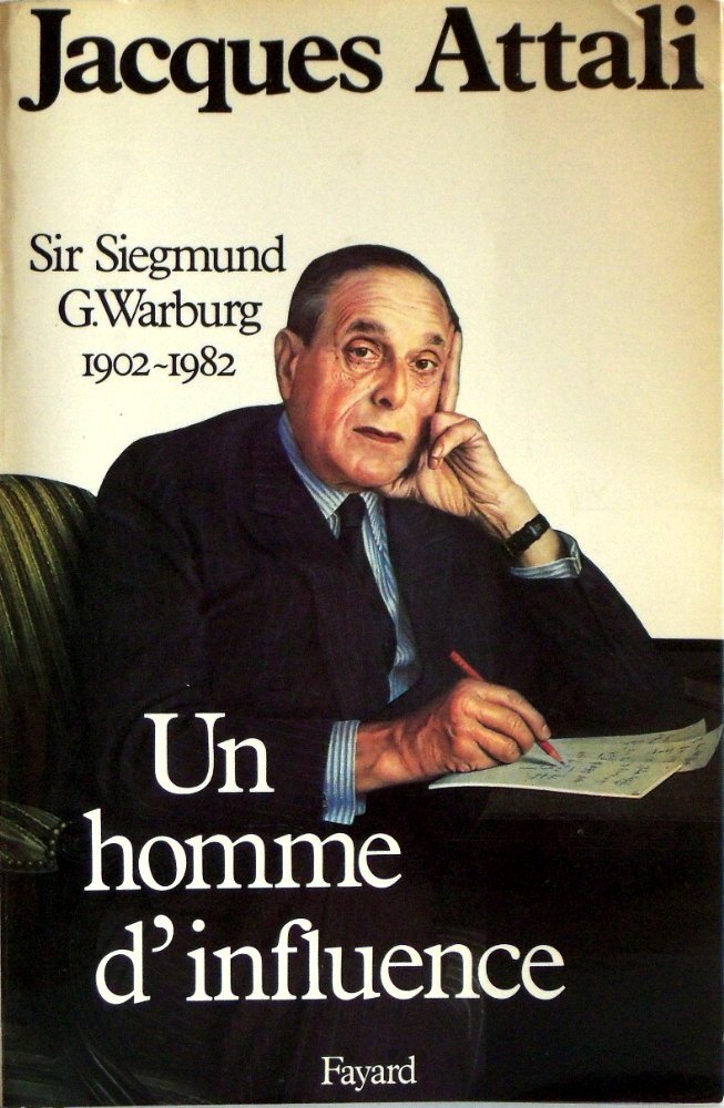 Un homme d'influence : sir siegmund warburg, 1902-1982 9782213016238