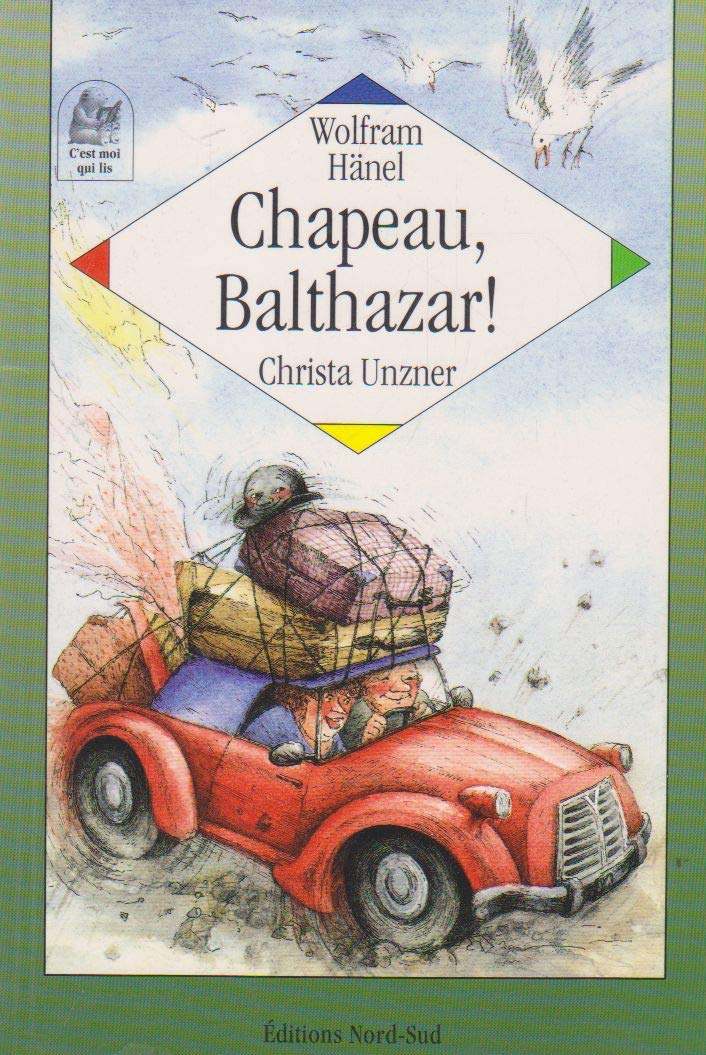 Chapeau, Balthazar ! Ou Les Aventures Extraordinaires Et Nostalgiques D'Un Chapeau 9783314211386