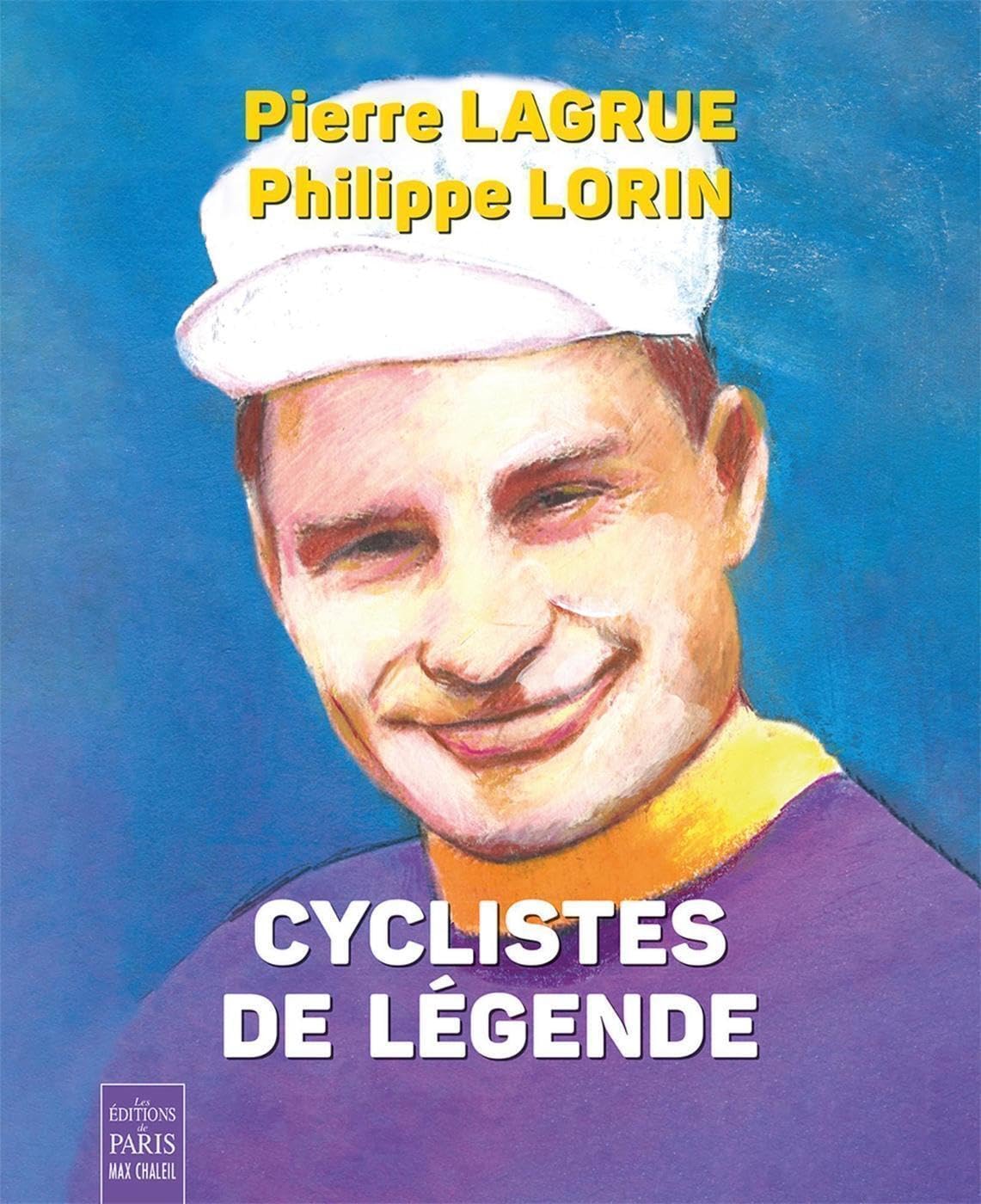 Cyclistes de légende 9782846213127