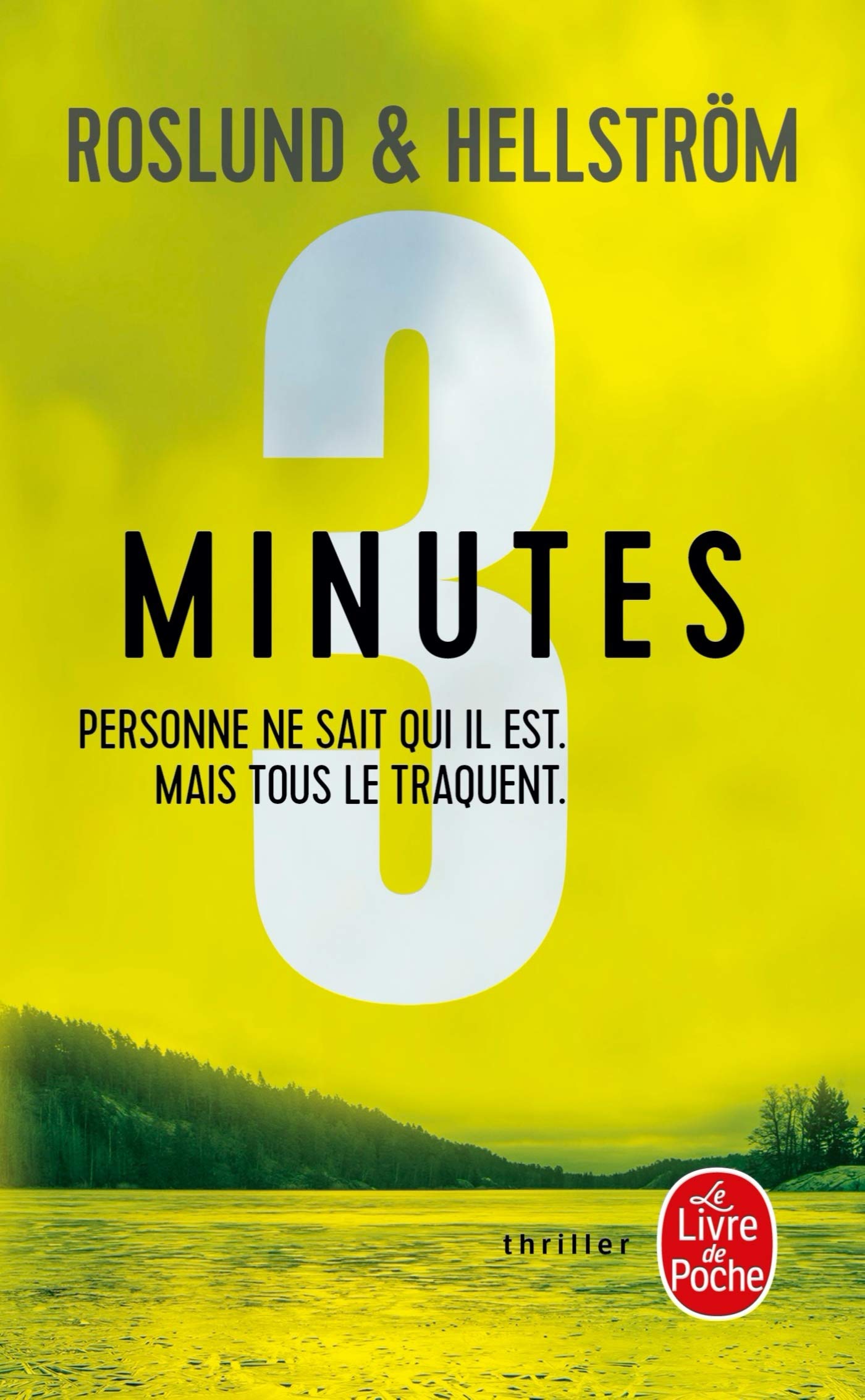 Trois minutes: Personne ne sait qui il est, mais tous le traquent 9782253181118