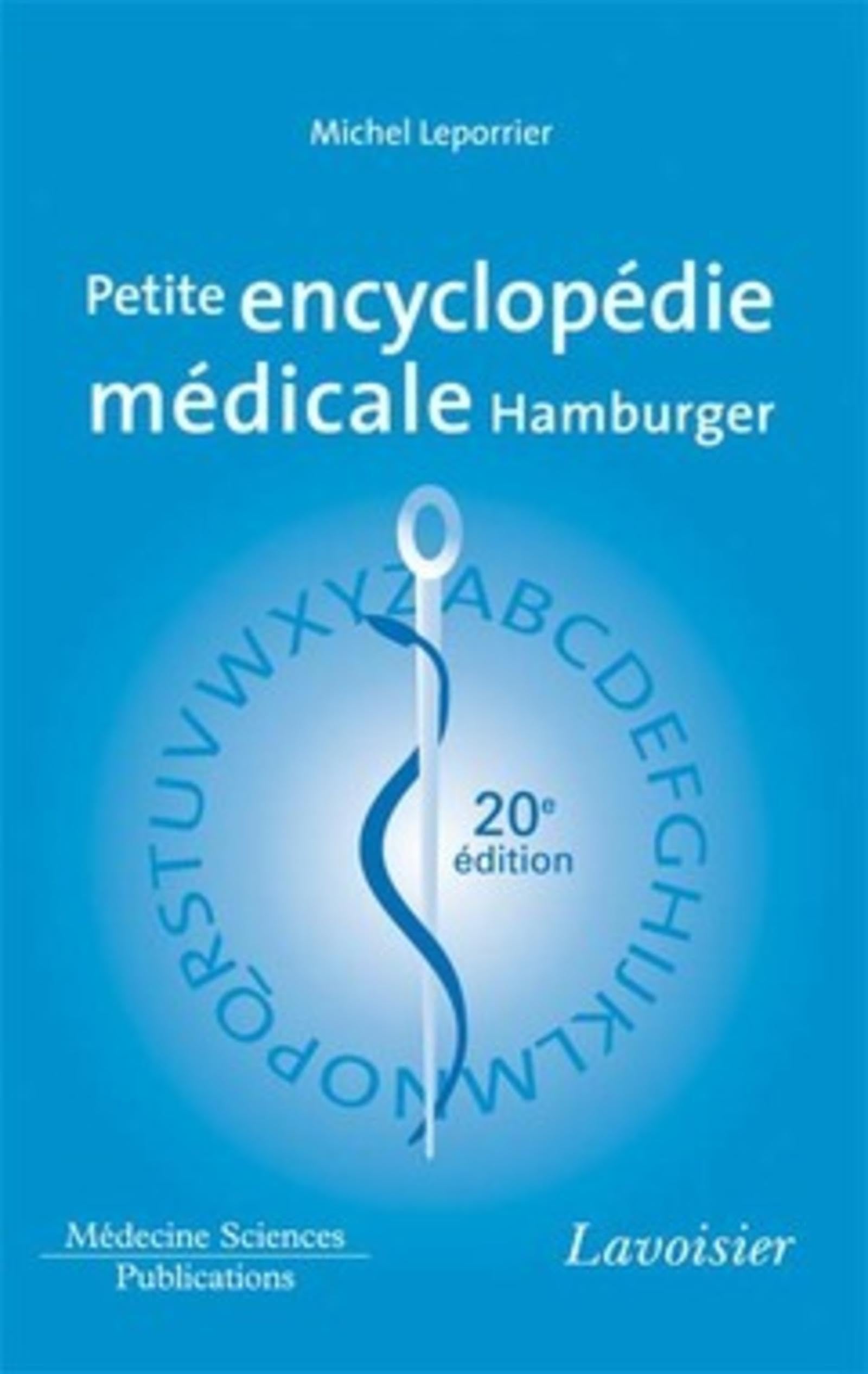 Petite encyclopédie médicale Hamburger (20° Éd.) 9782257204226