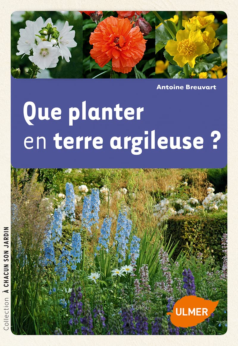 Que planter en terre argileuse ? 9782841388189